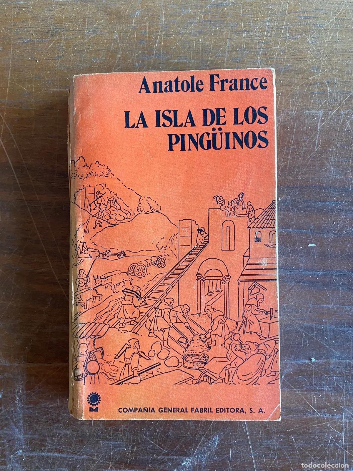 B&uuml;cher: Anatole France - LA ISLA DE LOS PING�INOS