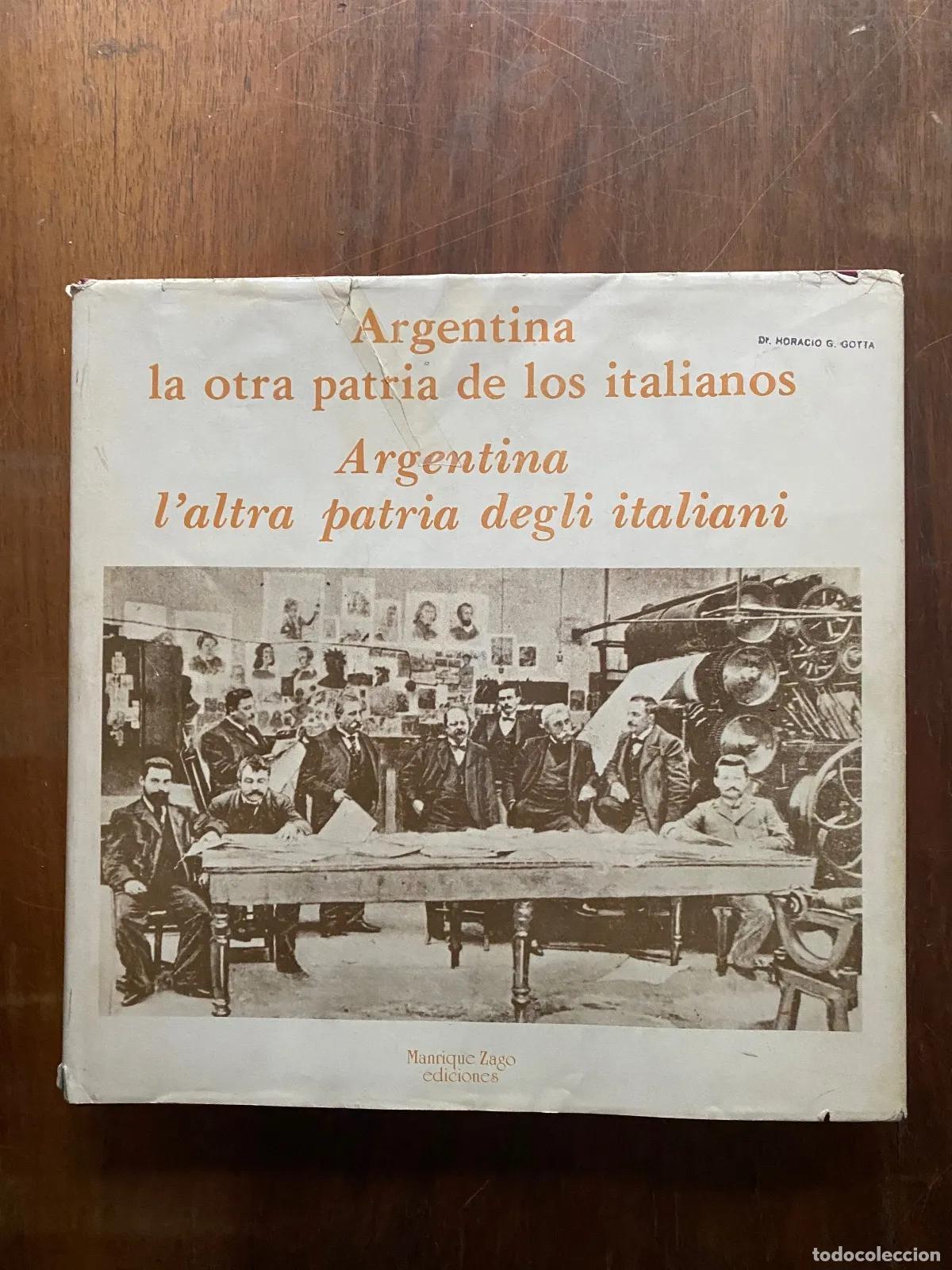 B&uuml;cher: Horacio G. Gotta - Argentina la otra patria de los italianos