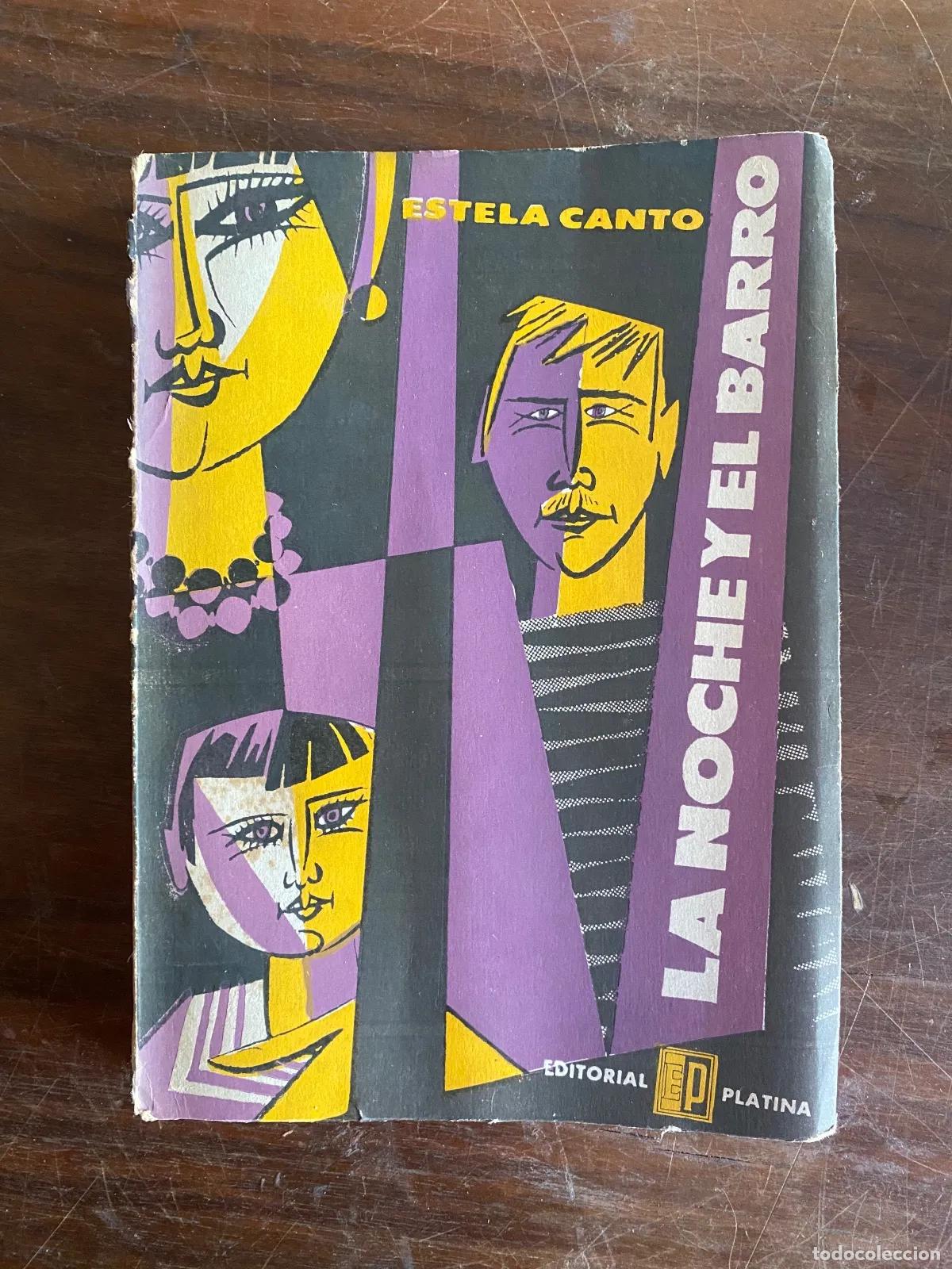 Libri di seconda mano: Estela Canto - La noche y el barro, primera edicion
