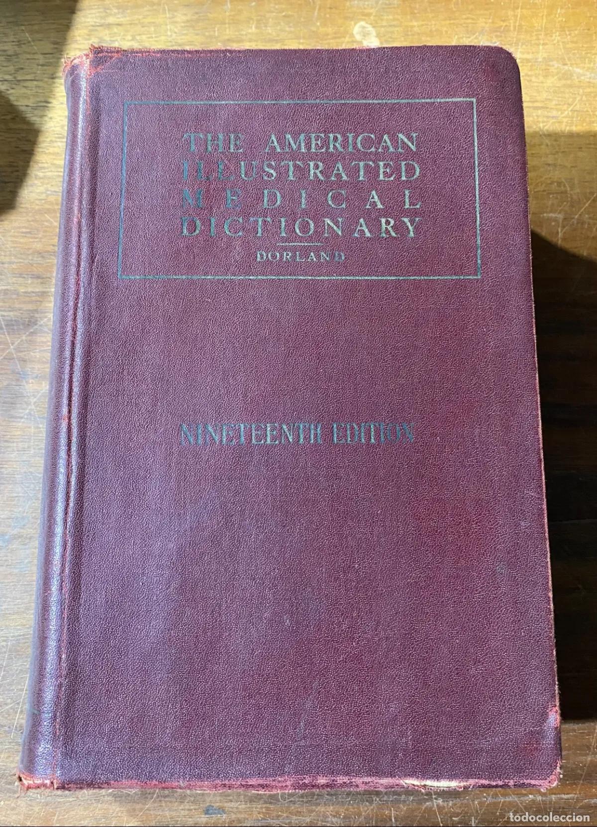 Libri di seconda mano: W. A. Newman Dorland - The American Illustrated Medical Dictionary