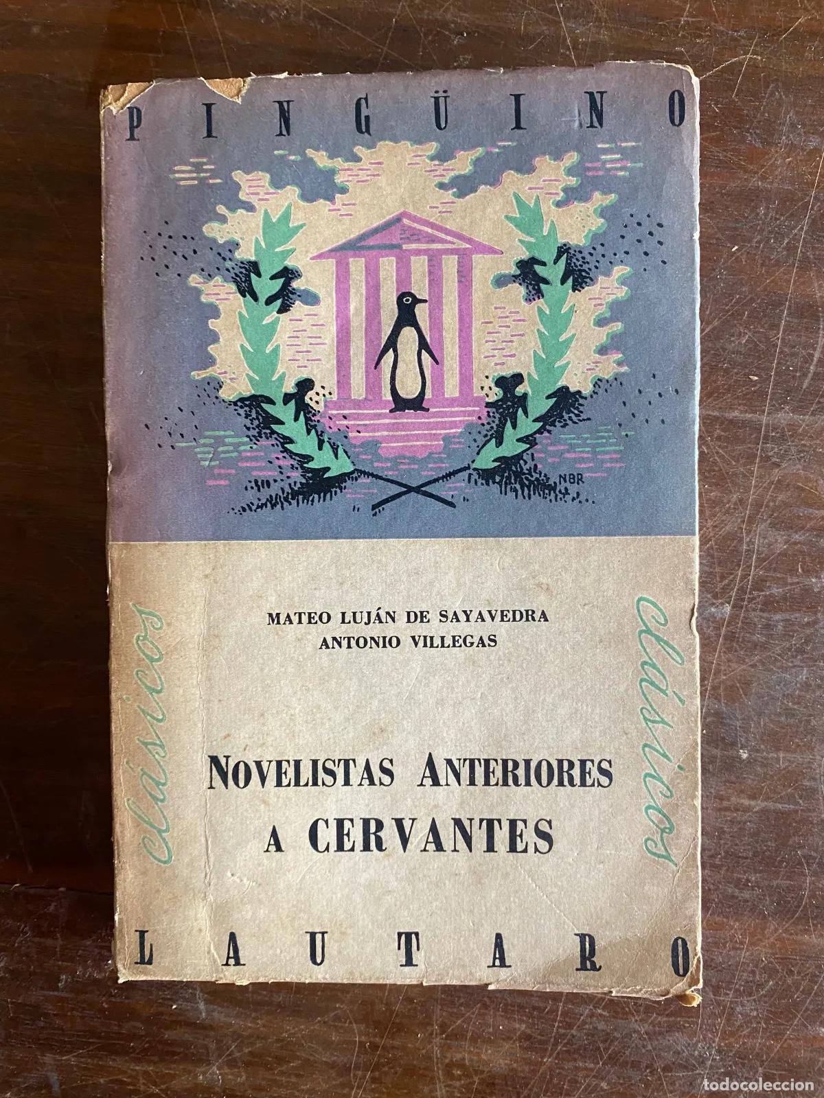 Libri di seconda mano: Mateo Lujan de Sayavedra; Antonio Villegas - Novelas anteriores a Cervantes