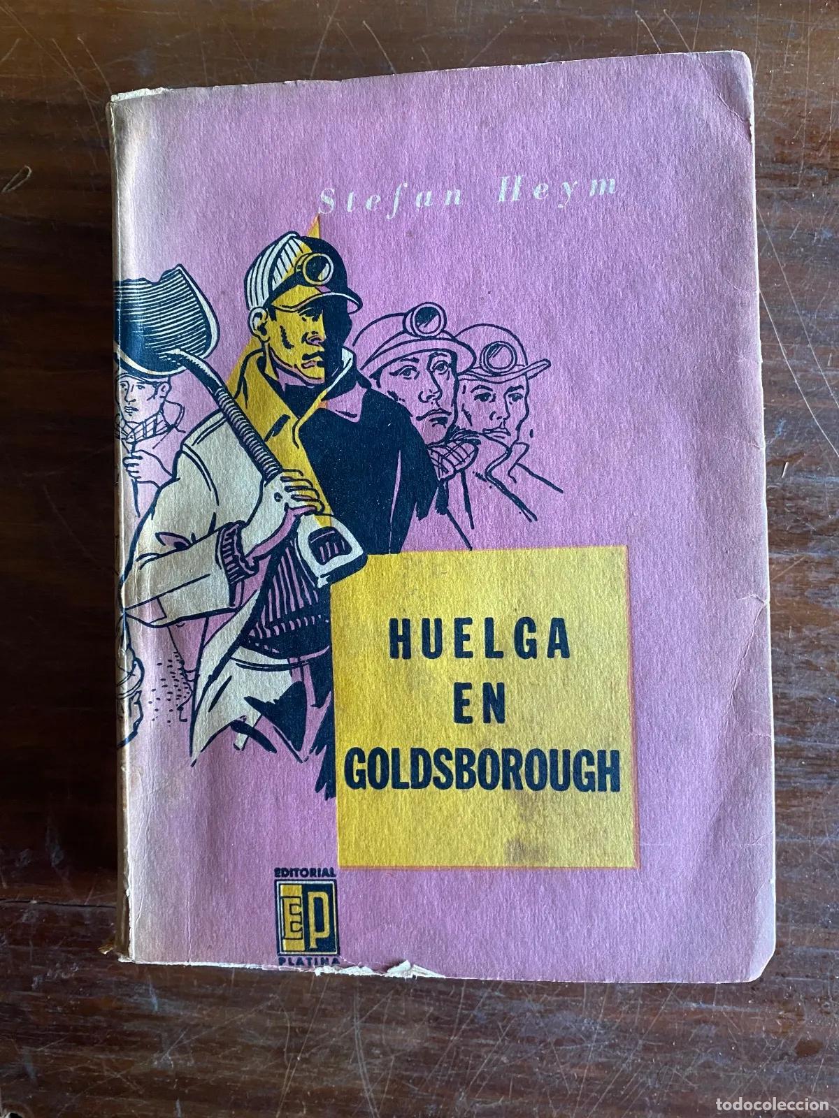 Libros: Stefan Heym - Huelga en Goldsborough - Foto 1