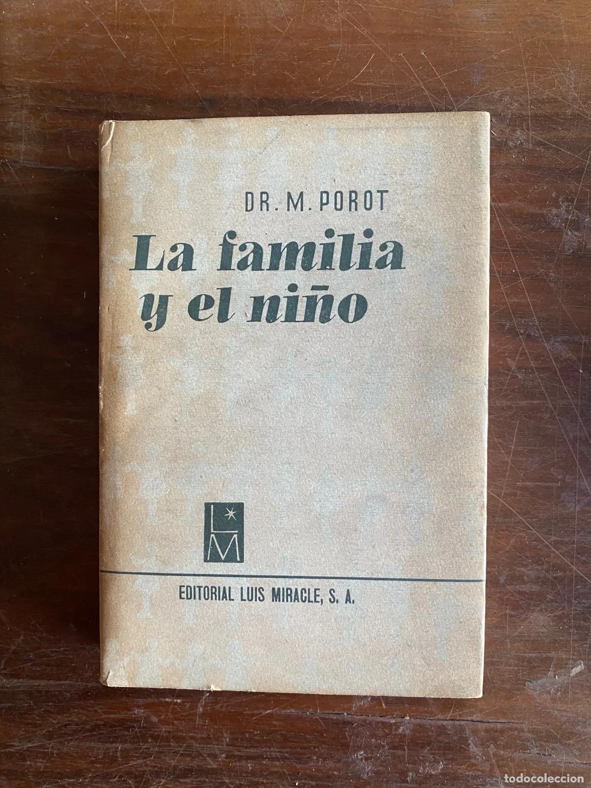 Libri di seconda mano: M. Porot - La familia y el ni�o