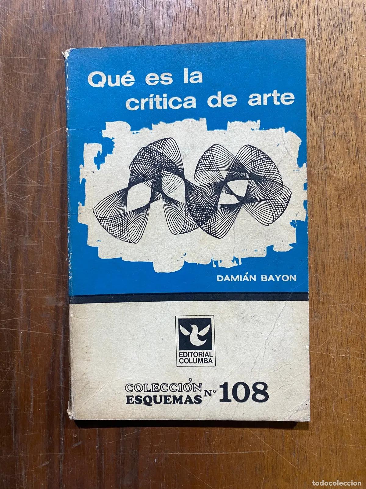 Livros em segunda m&atilde;o: Damian Bayon - Que es la critica de arte