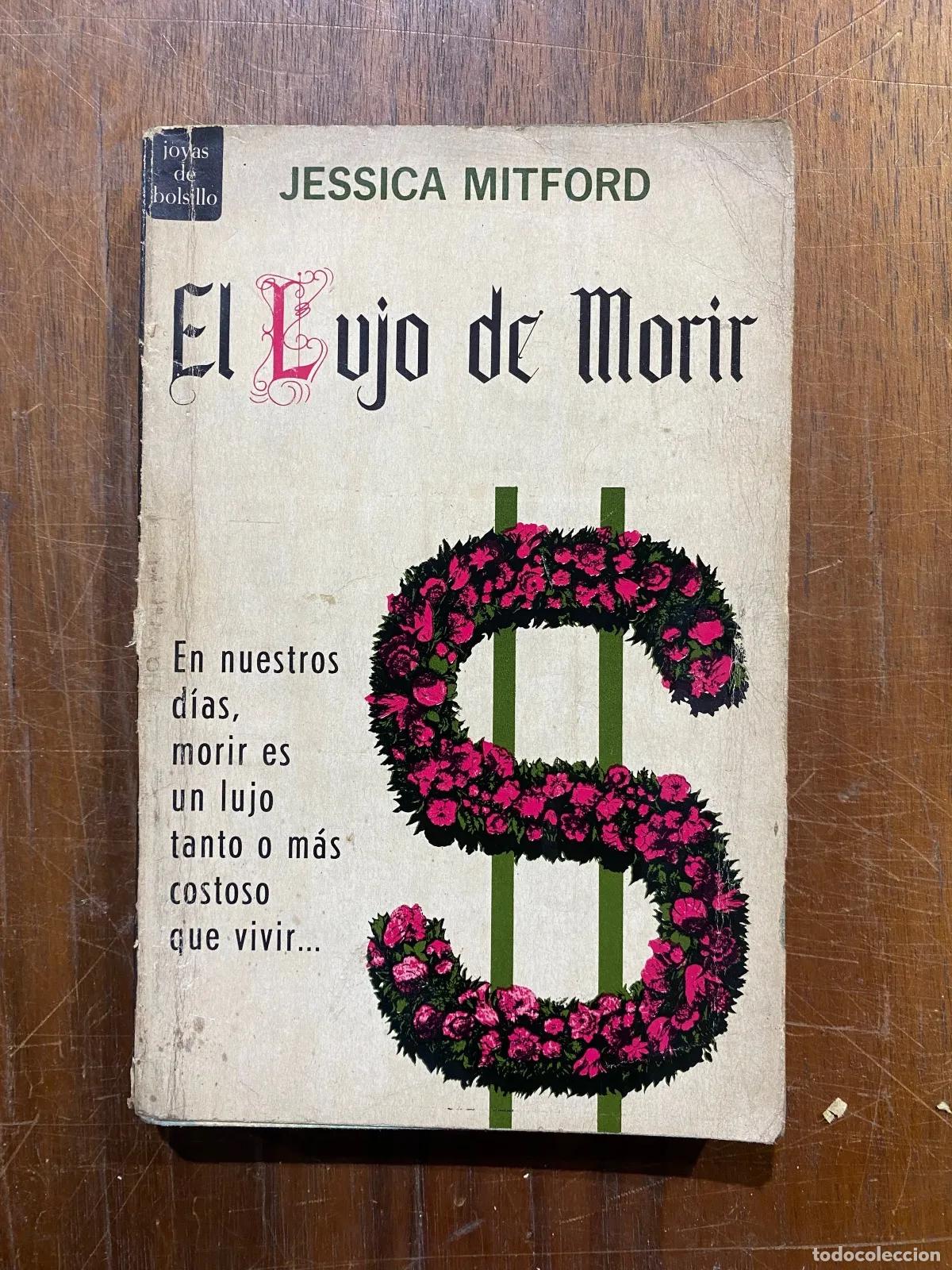 Libros: Jessica Mitford - El Lujo de Morir - Foto 1