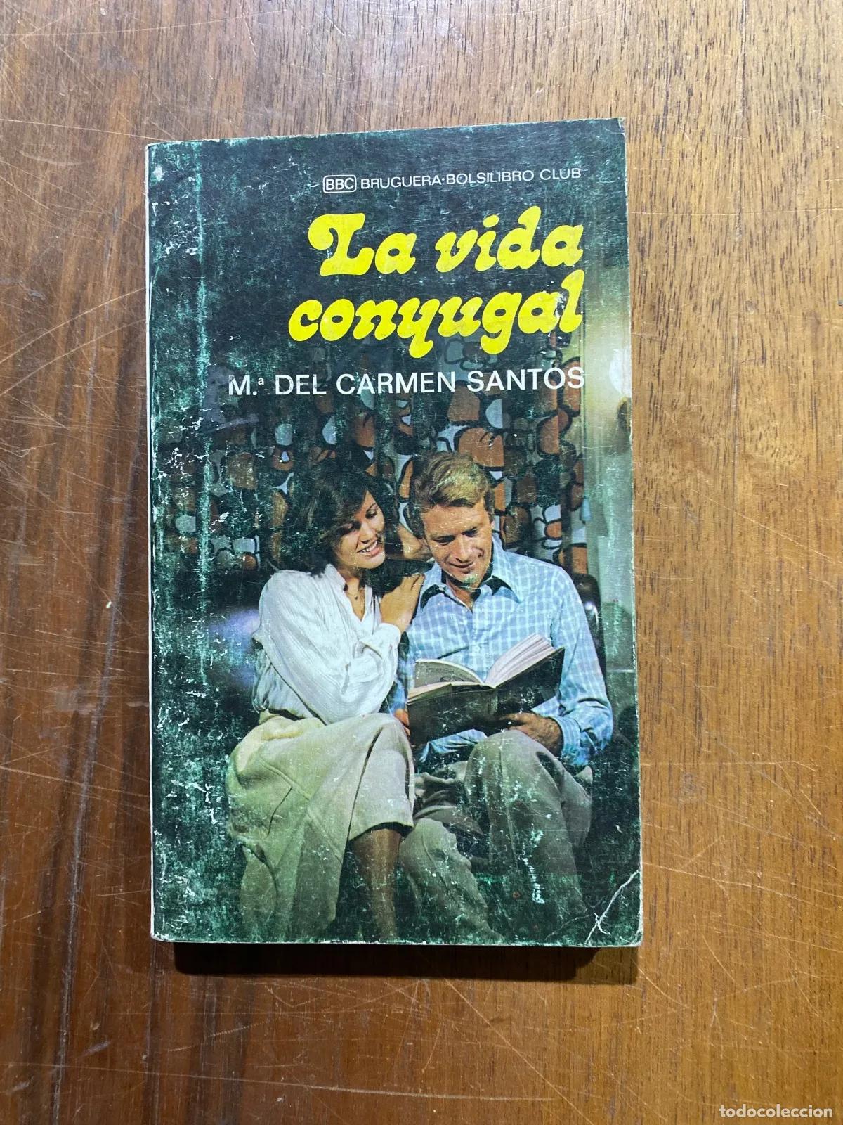 books: Maria del Carmen Santos - La vida conyugal