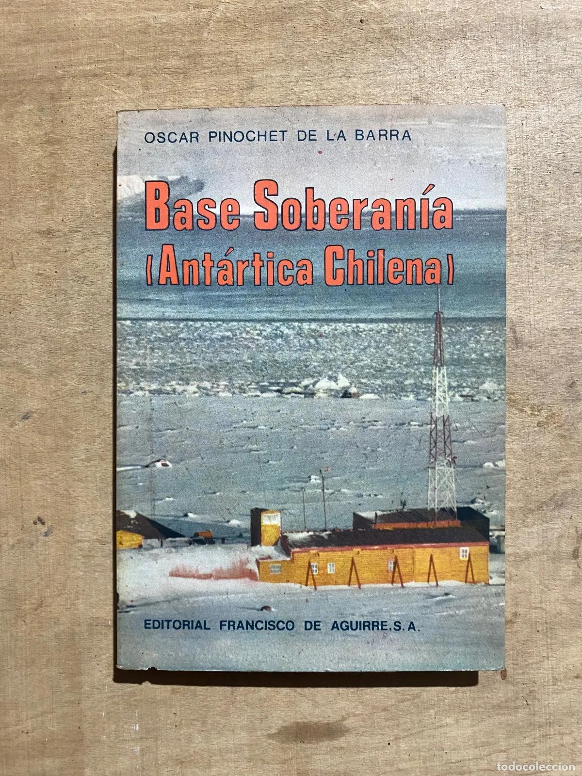 Libros: oscar Pinochet de la Barra - Base Soberania - Foto 1