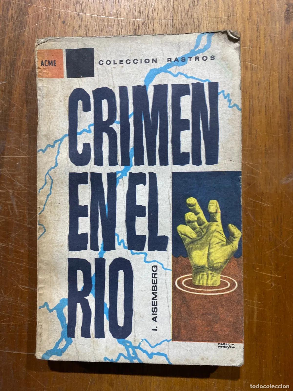 Livros em segunda m&atilde;o: I. Aisenberg - CRIMEN EN EL RIO