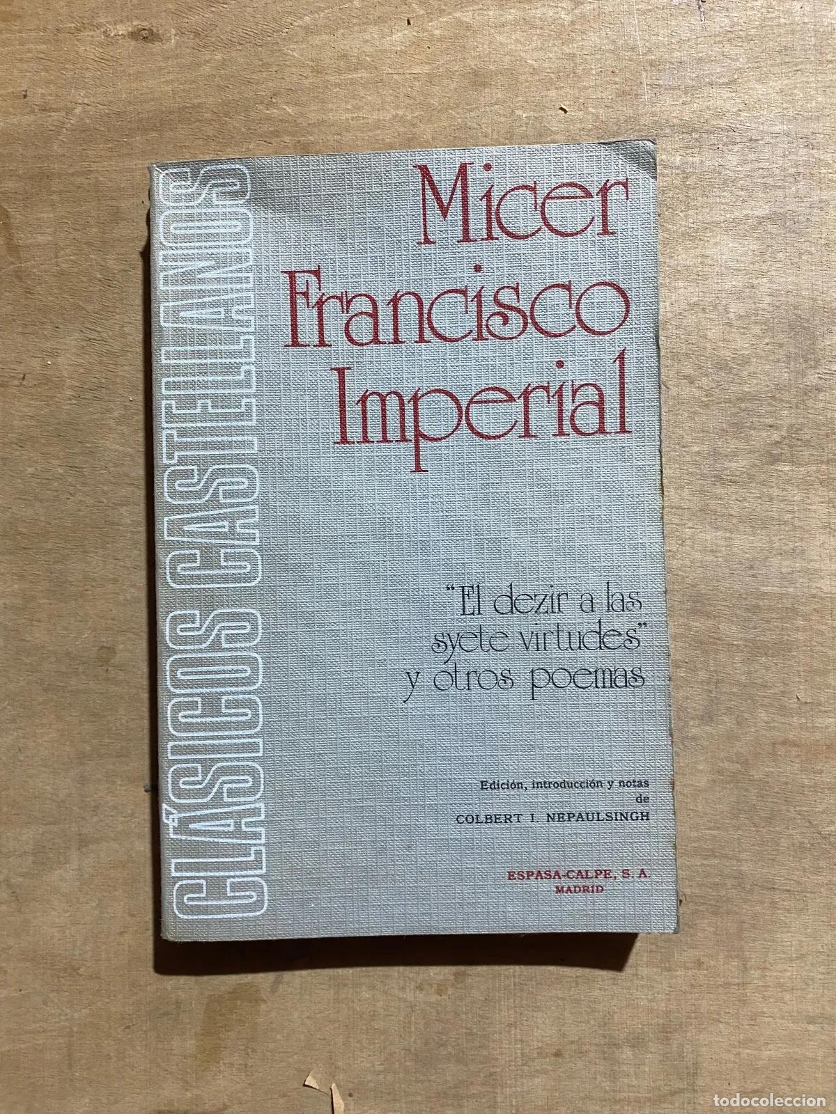 Livros em segunda m&atilde;o: Micer Francisco Imperial - El dezir a las syete virtudes y otros poemas