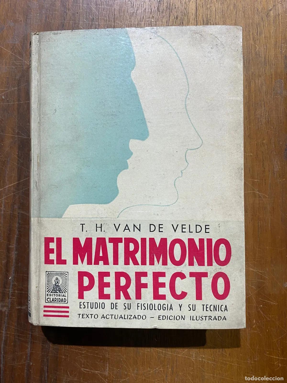 Libros: T. H. Van de Velde - El matrimonio perfecto - Foto 1