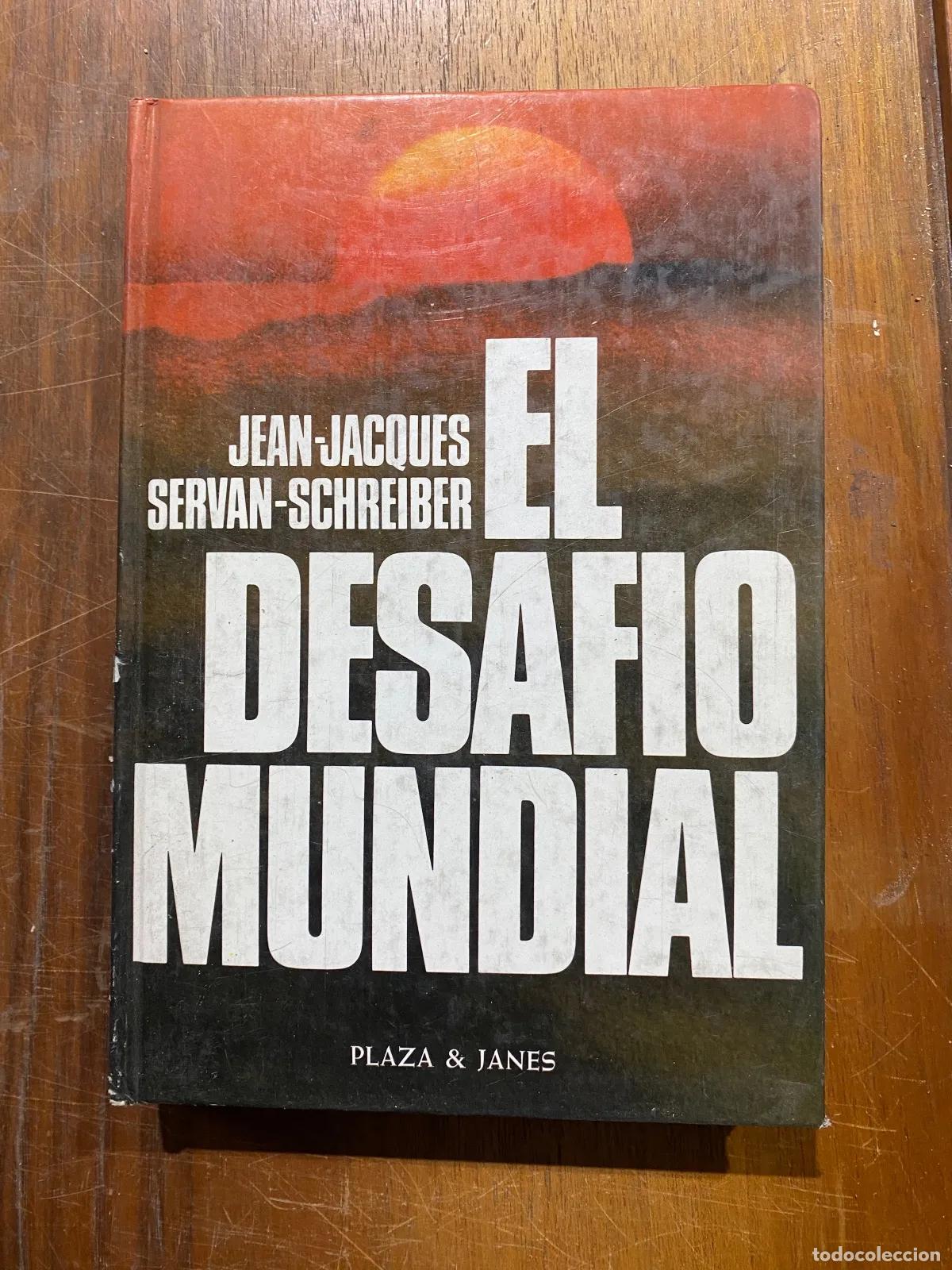 Livros em segunda m&atilde;o: Jean-Jacques Servan-Schreiber - EL DESAFIO MUNDIAL