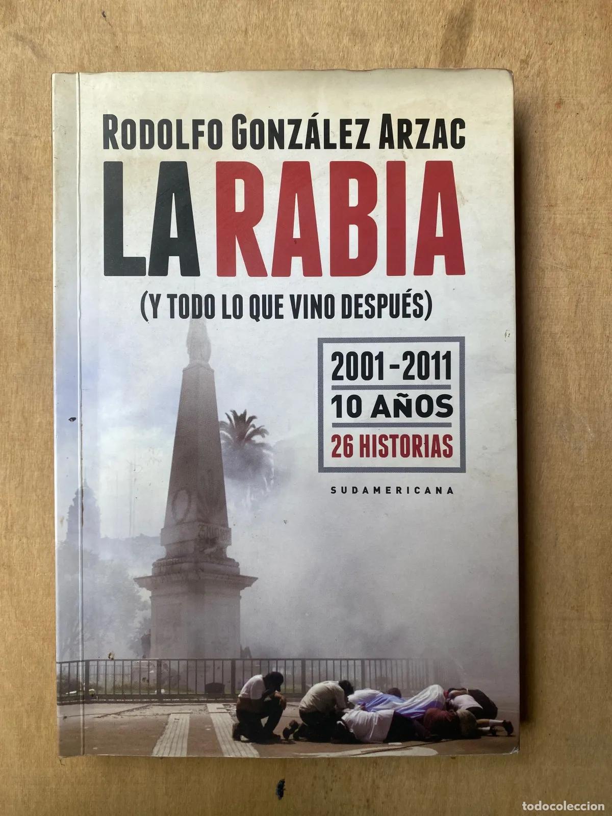 Libros: Rodolfo Gonzalez Arzac - La rabia - Foto 1