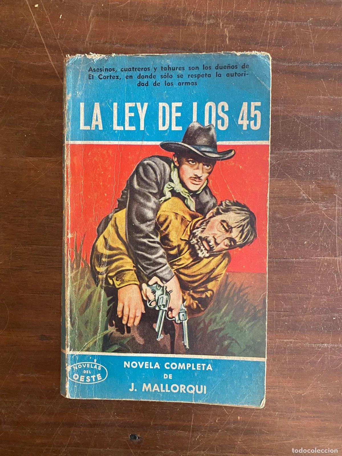 Livros em segunda m&atilde;o: J. Mallorqui - La Ley de los 45