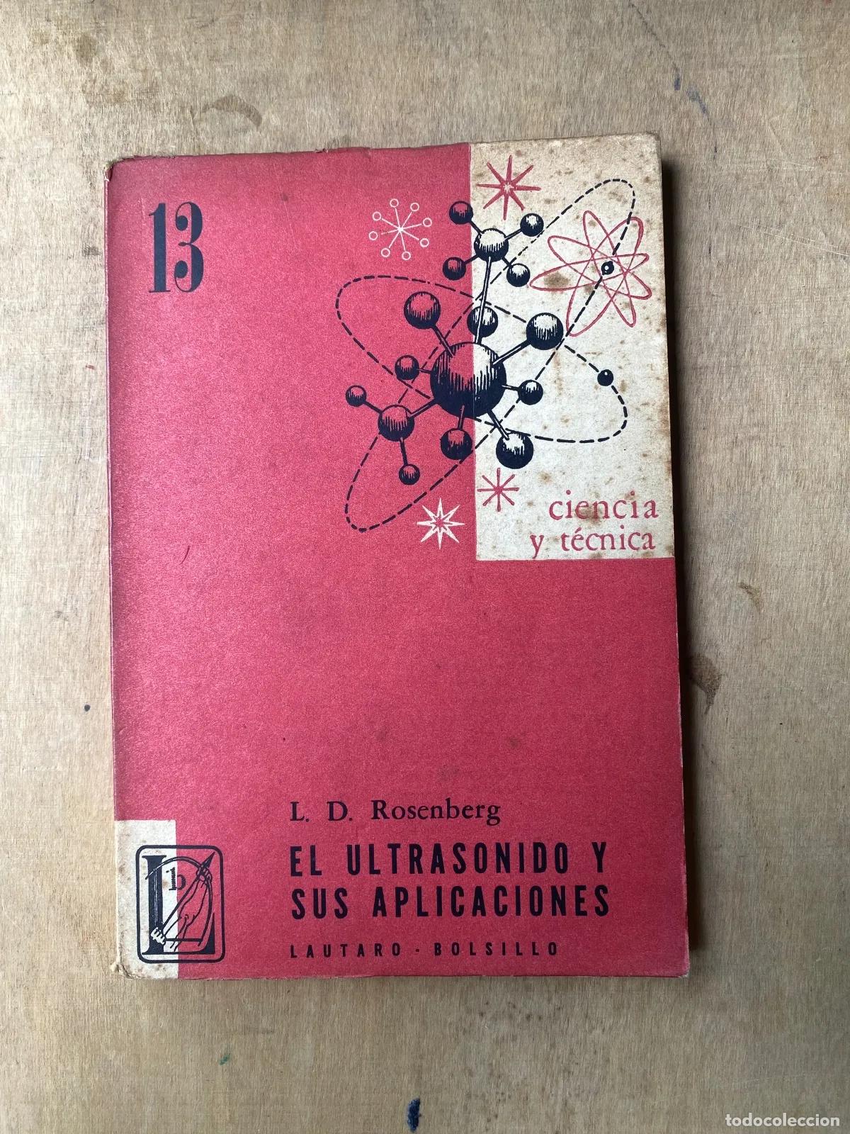 Libri di seconda mano: L. D. Rosenberg - El ultrasonido y sus aplicaciones