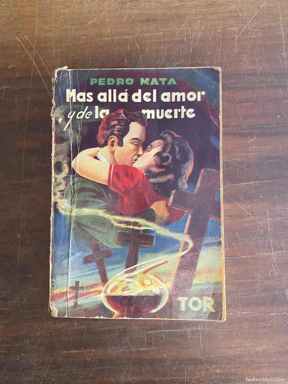 Libros: Pedro Mata - Mas alla del amor y de la muerte - Foto 1