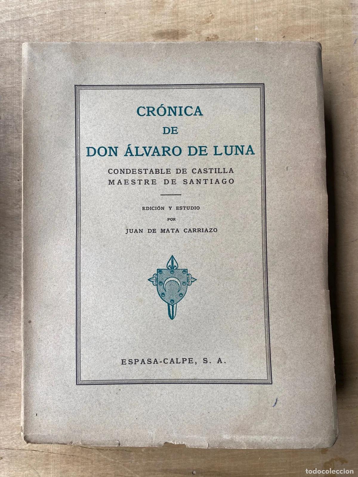 Libri di seconda mano: Gonzalo Chacon - Cronica de don alvaro de Luna