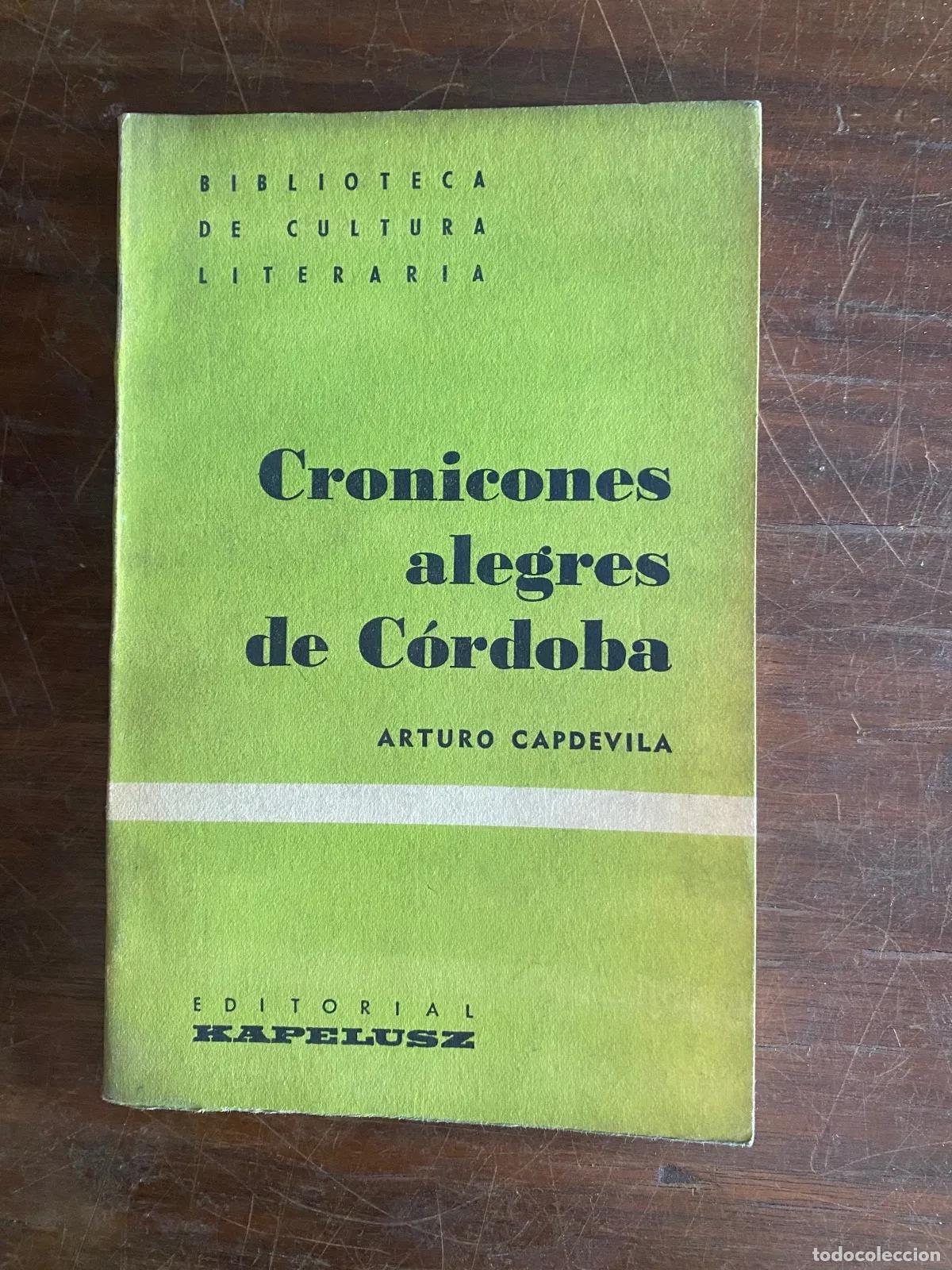 Libri di seconda mano: Arturo Capdevila - Cronicones alegres de Cordoba