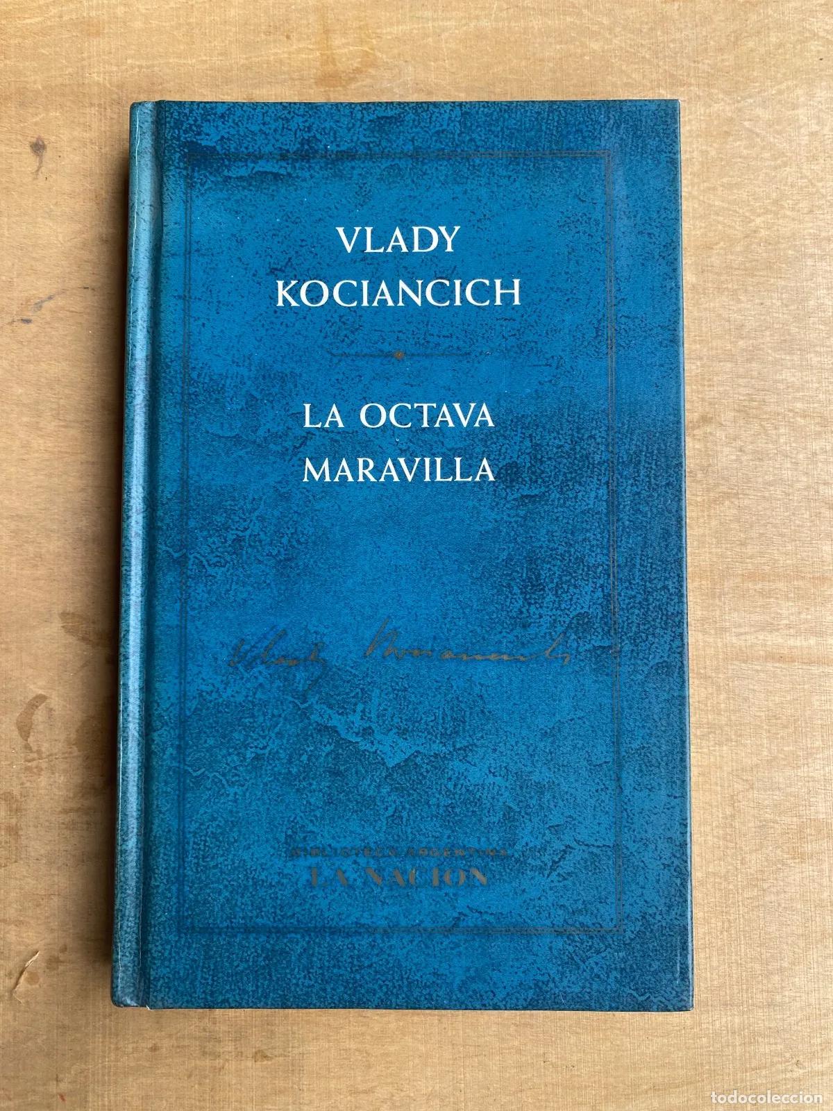 Libri di seconda mano: Vlady Kociancich - La octava maravilla