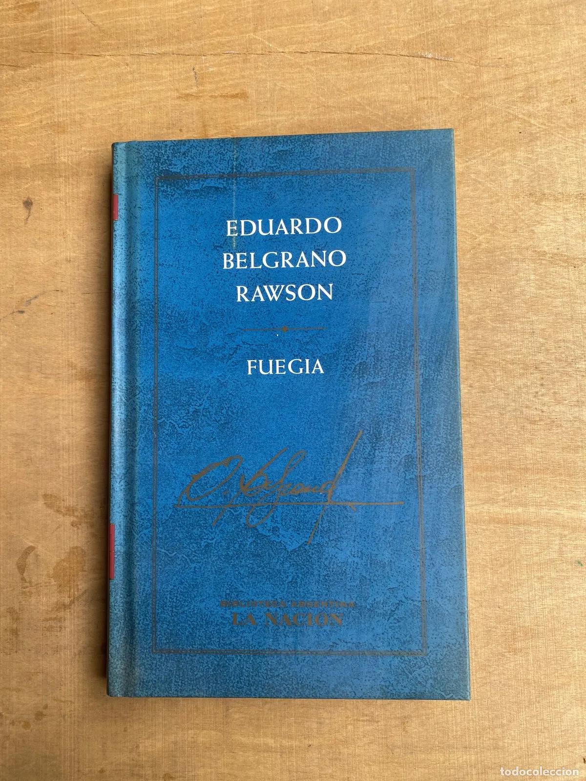Libros: Eduardo Belgrano Rawson - Fuegia - Foto 1