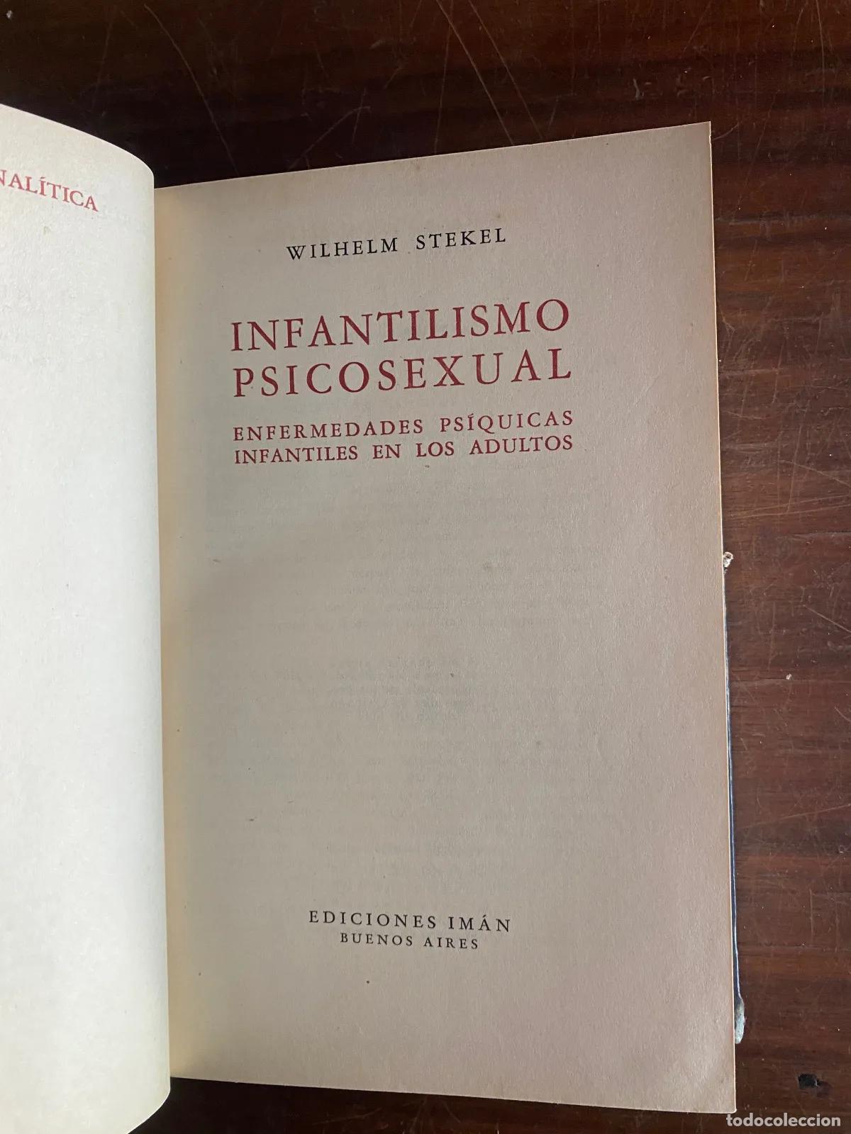 Libri di seconda mano: Wilhelm Stekel - INFANTILISMO PSICOSEXUAL