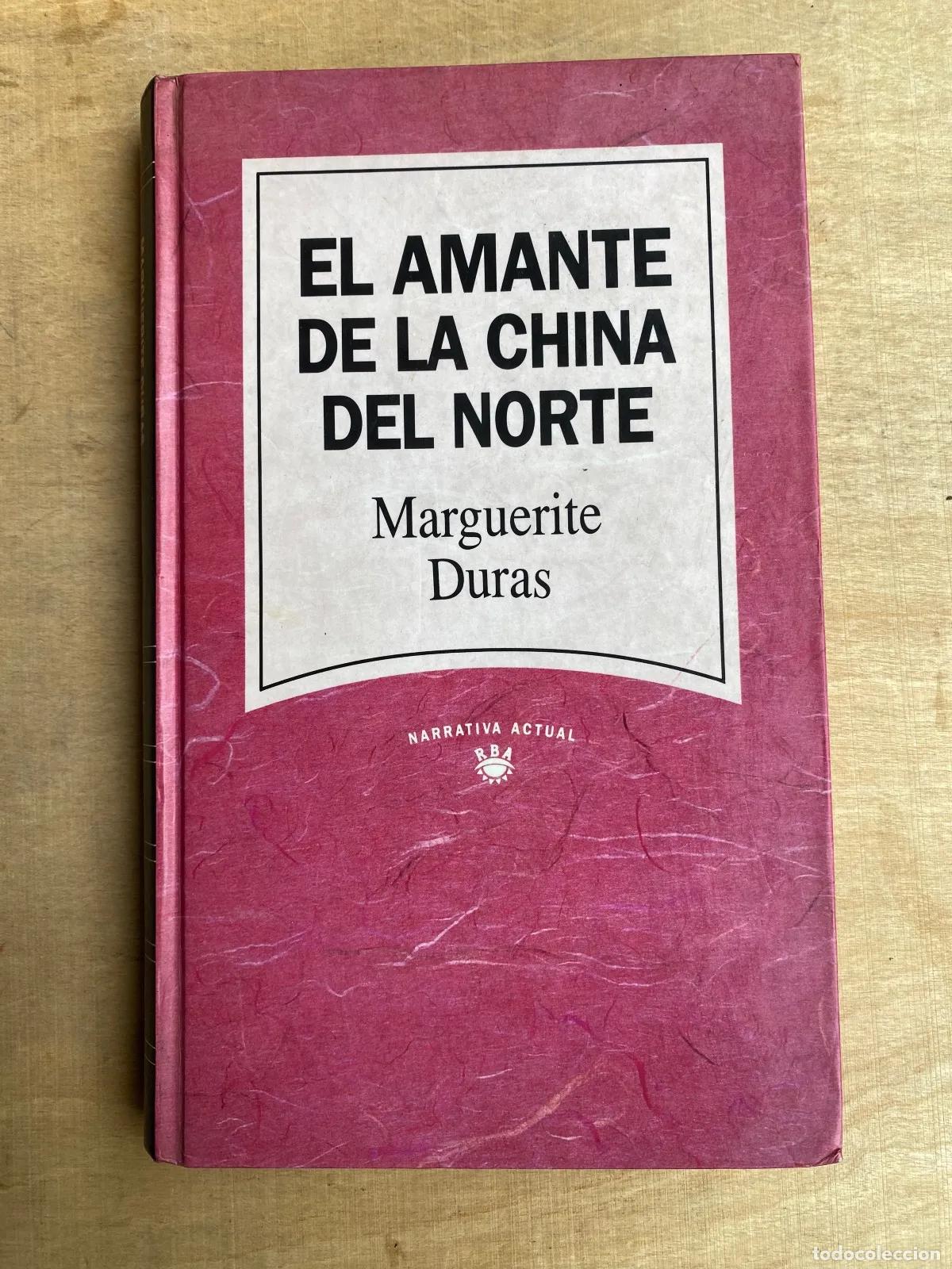 Libri di seconda mano: Marguerite Duras - El amante de la China del Norte