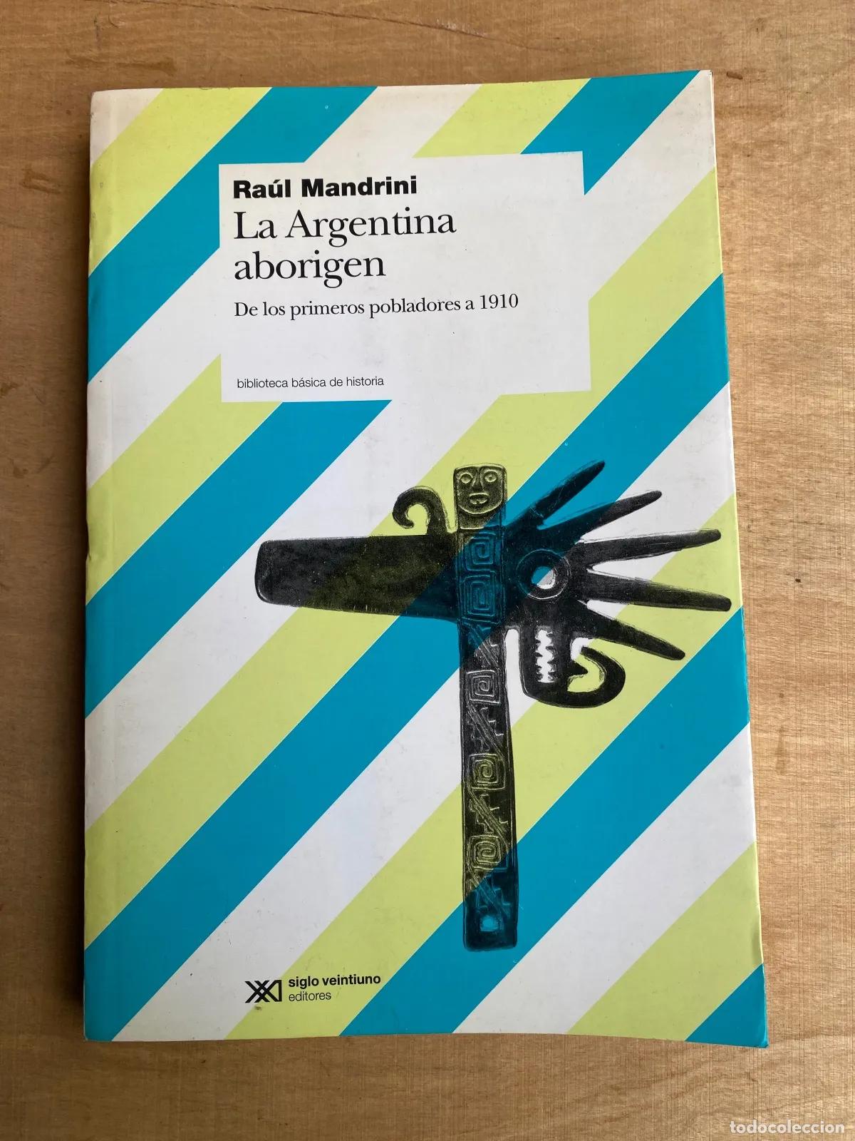 Libros: Raul Mandrini - La Argentina aborigen - Foto 1
