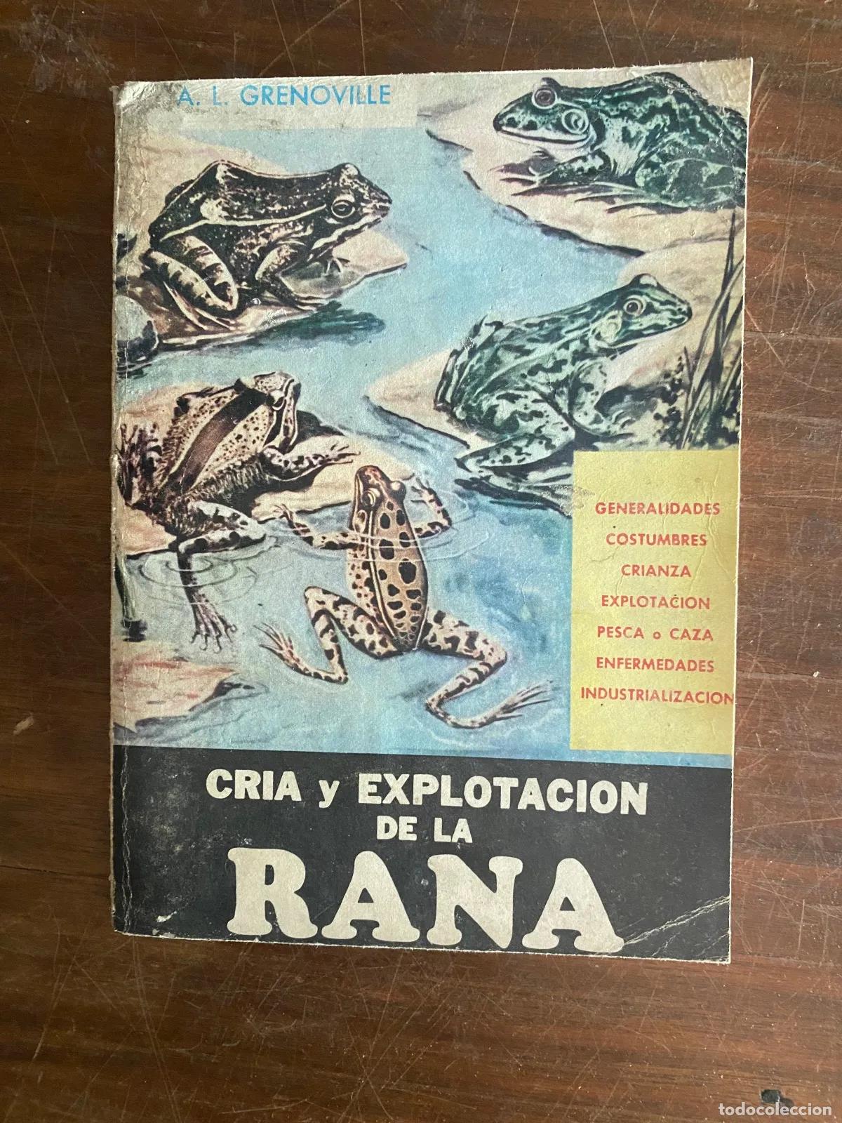 Libros: A. L. Grenoville - CRIA y EXPLOTACION DE LA RANA - Foto 1