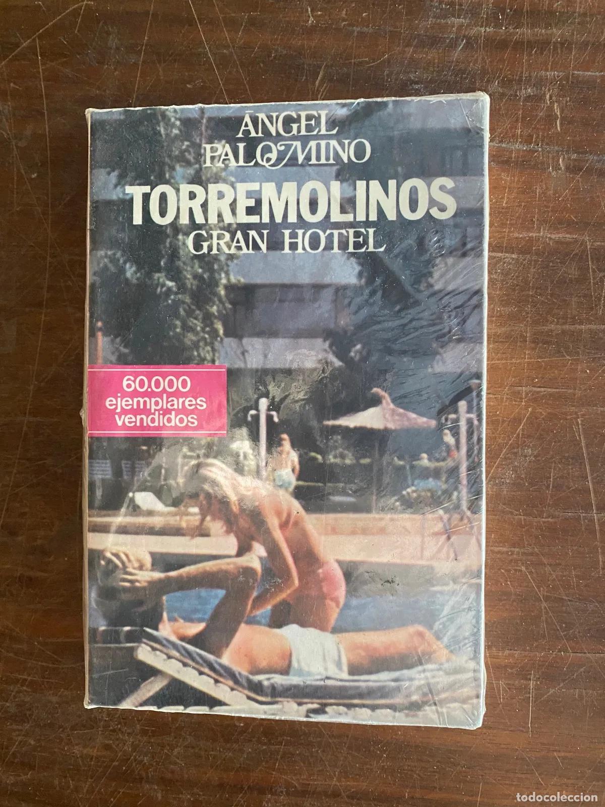 books: angel Palomino - TORREMOLINOS GRAN HOTEL