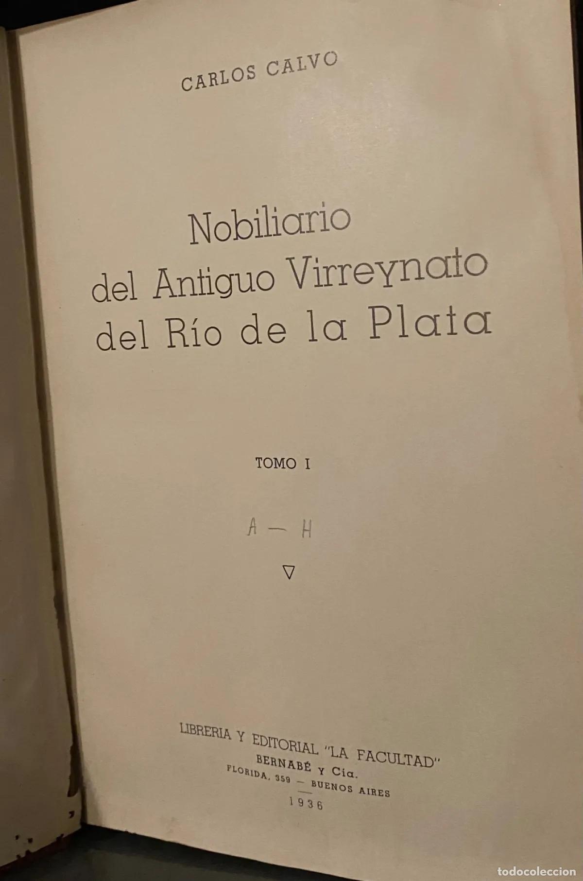 books: Carlos Calvo - Nobiliario del Antiguo Virreynato del Rio de la Plata tomos 1-5