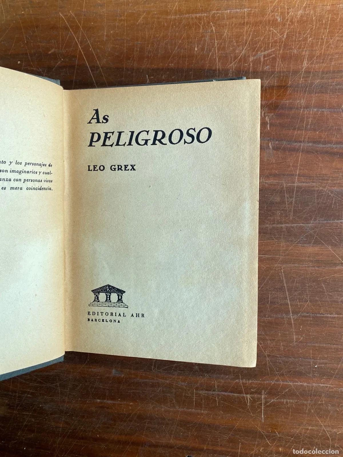 Libri di seconda mano: Leo Grex - As PELIGROSO