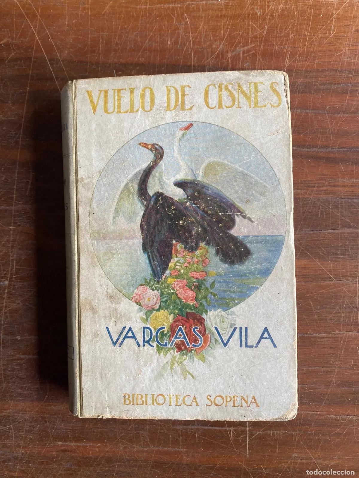 Libros: Jose Maria Vargas Vila - VUELO DE CISNES - Foto 1