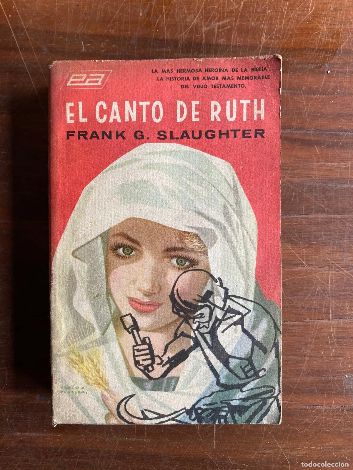 Libri di seconda mano: Frank G. Slaughter - EL CANTO DE RUTH