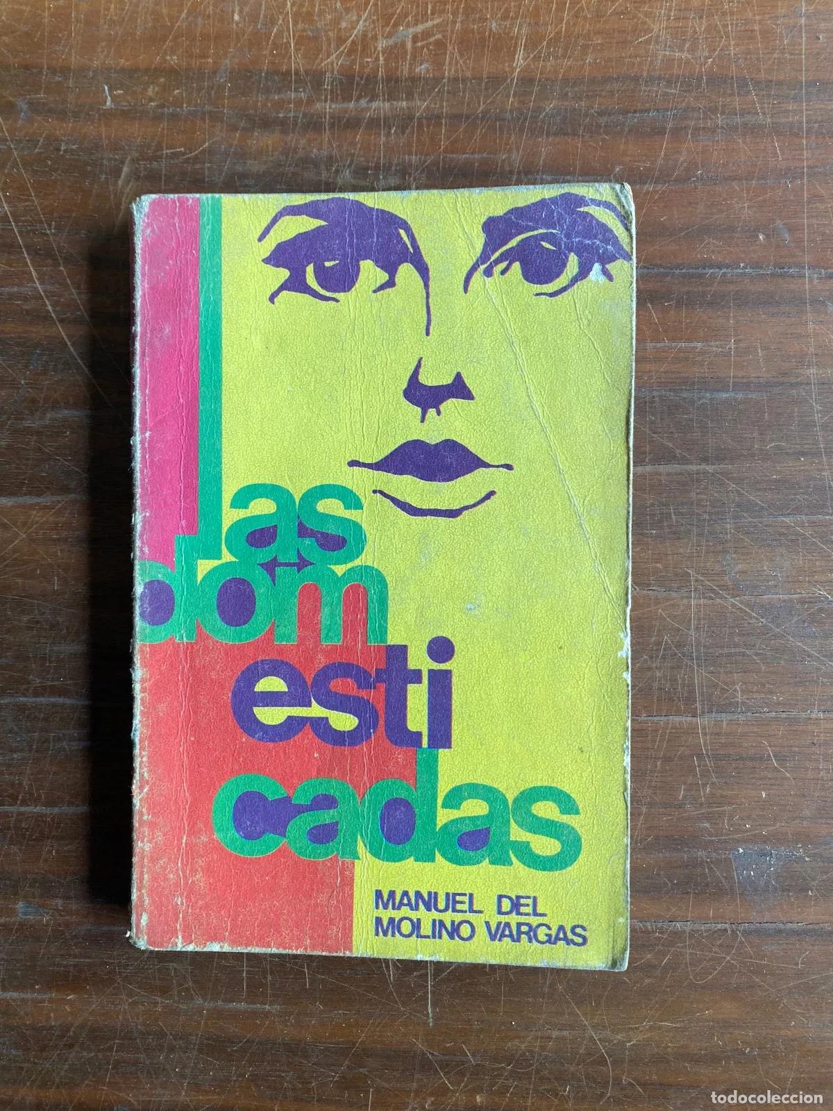 Libros: Manuel del Molino Vargas - Las domesticadas - Foto 1