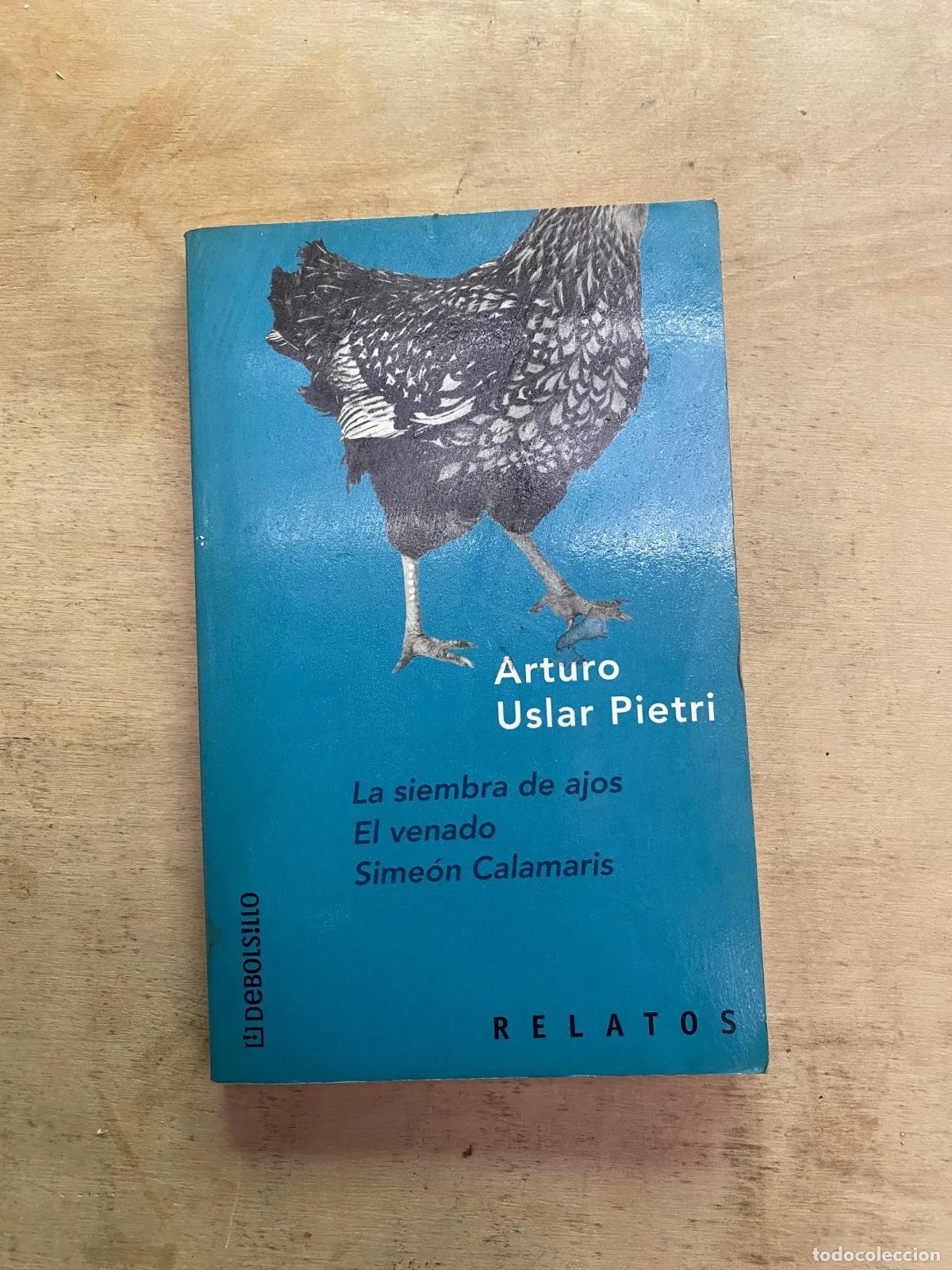 Libros: Arturo Uslar Pietri - La siembra de ajos - Foto 1