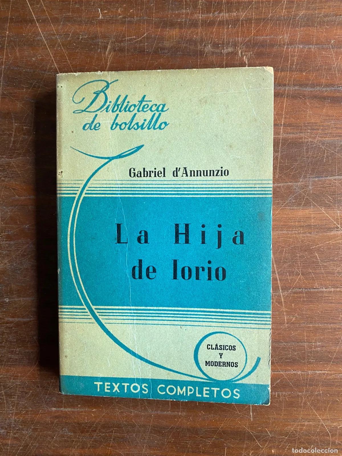 Libri di seconda mano: Gabriele D'Annunzio - La Hija de Iorio