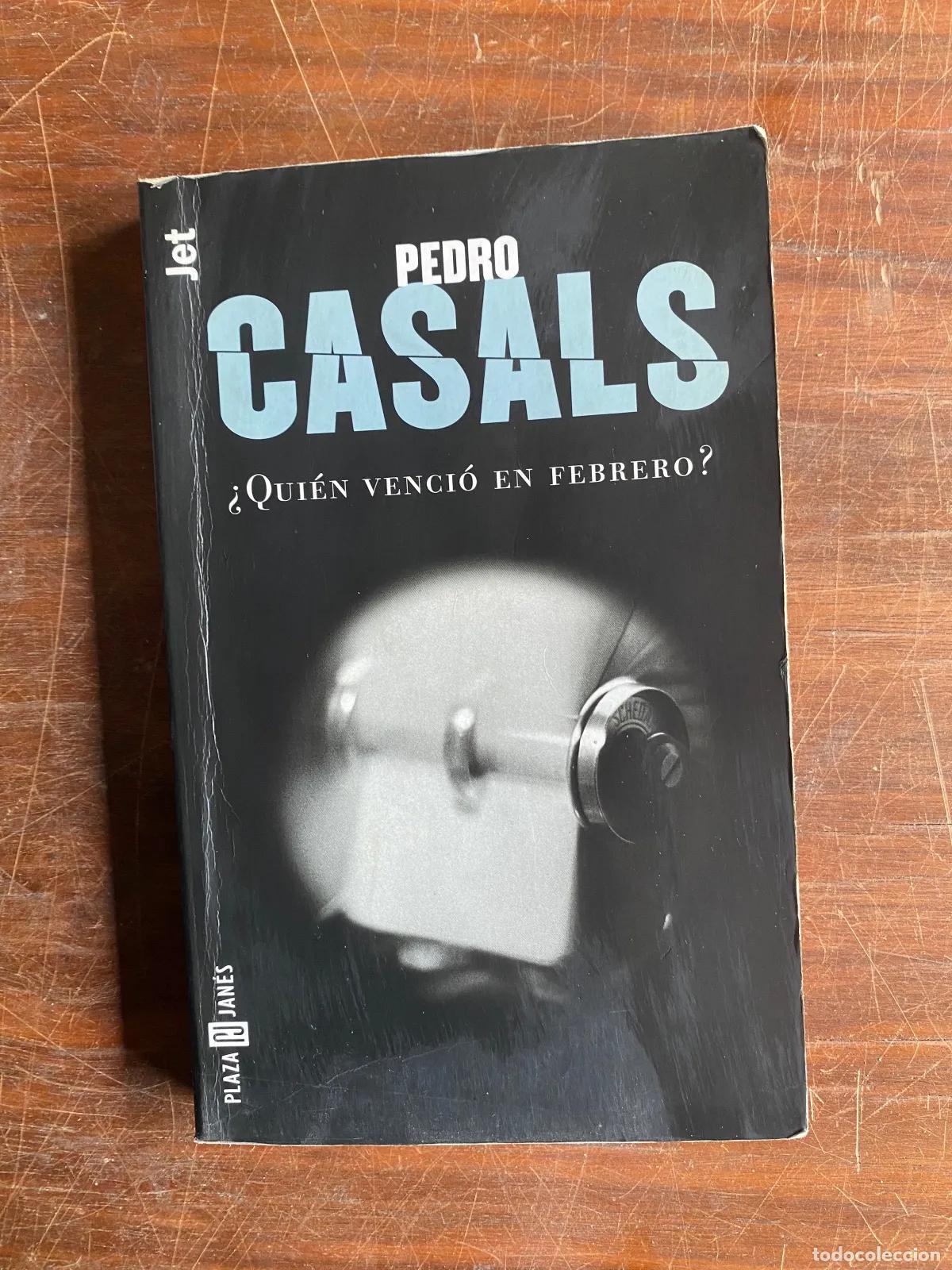 Libri di seconda mano: Pedro Casals - Quien vencio en febrero?
