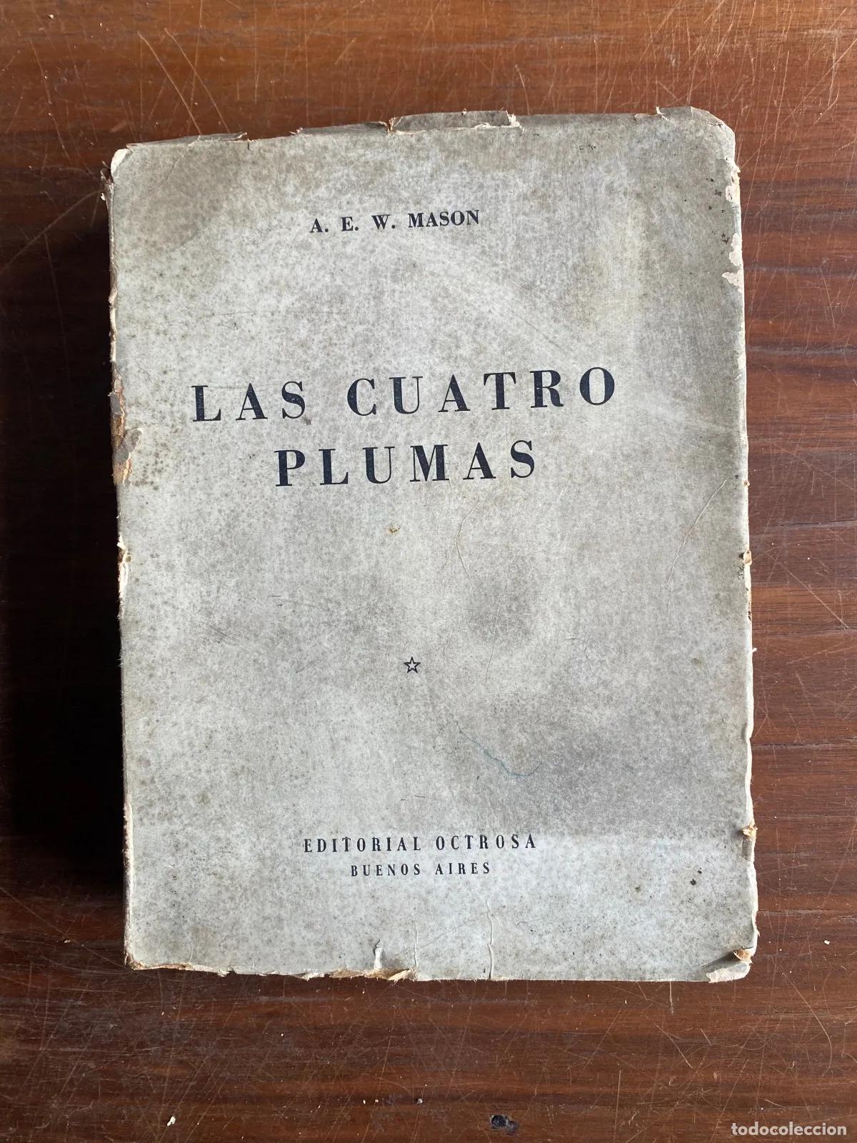 Libri di seconda mano: A. E. W. Mason - LAS CUATRO PLUMAS