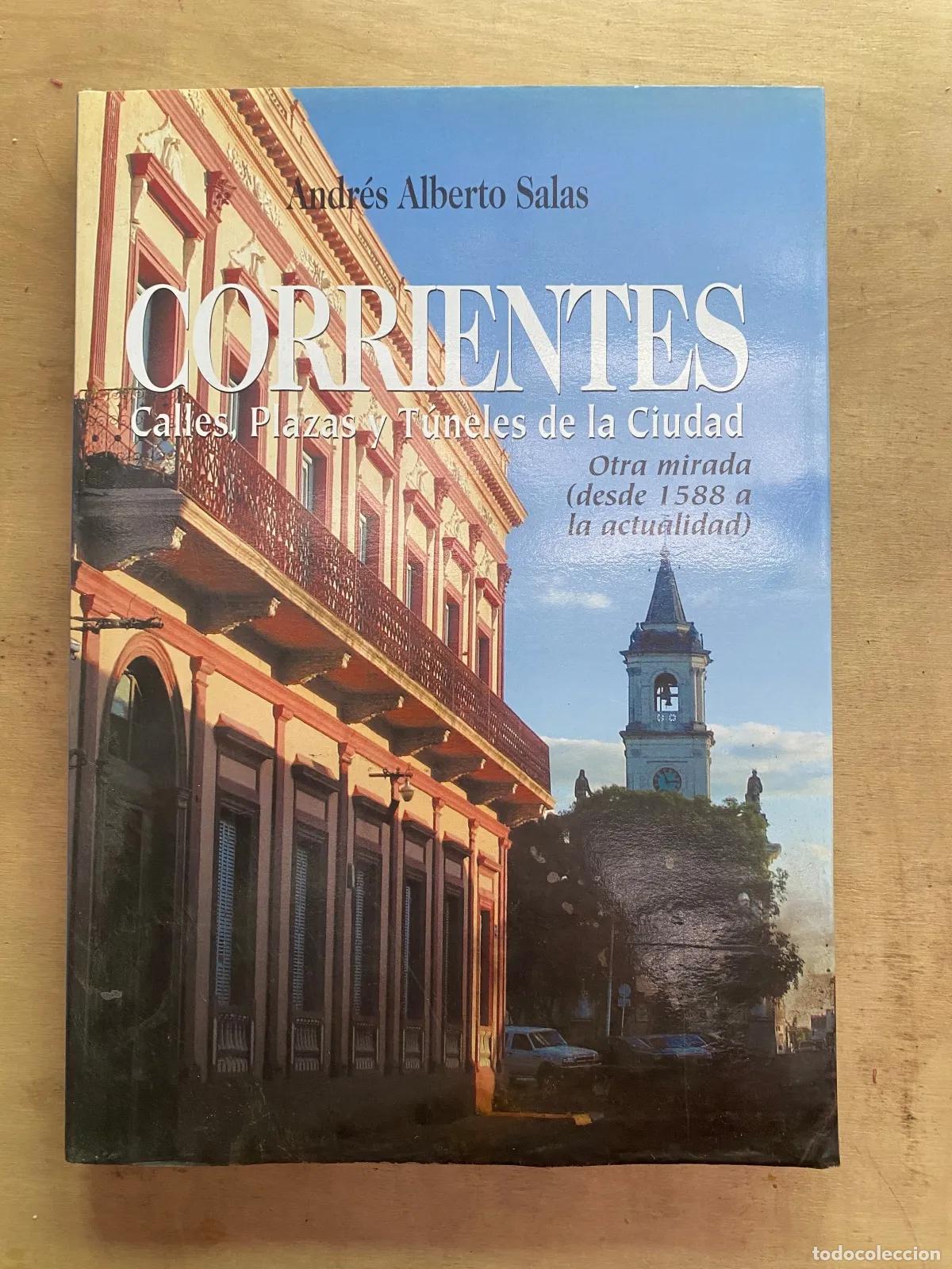 Libros: Andres Alberto Salas - Corrientes - Foto 1