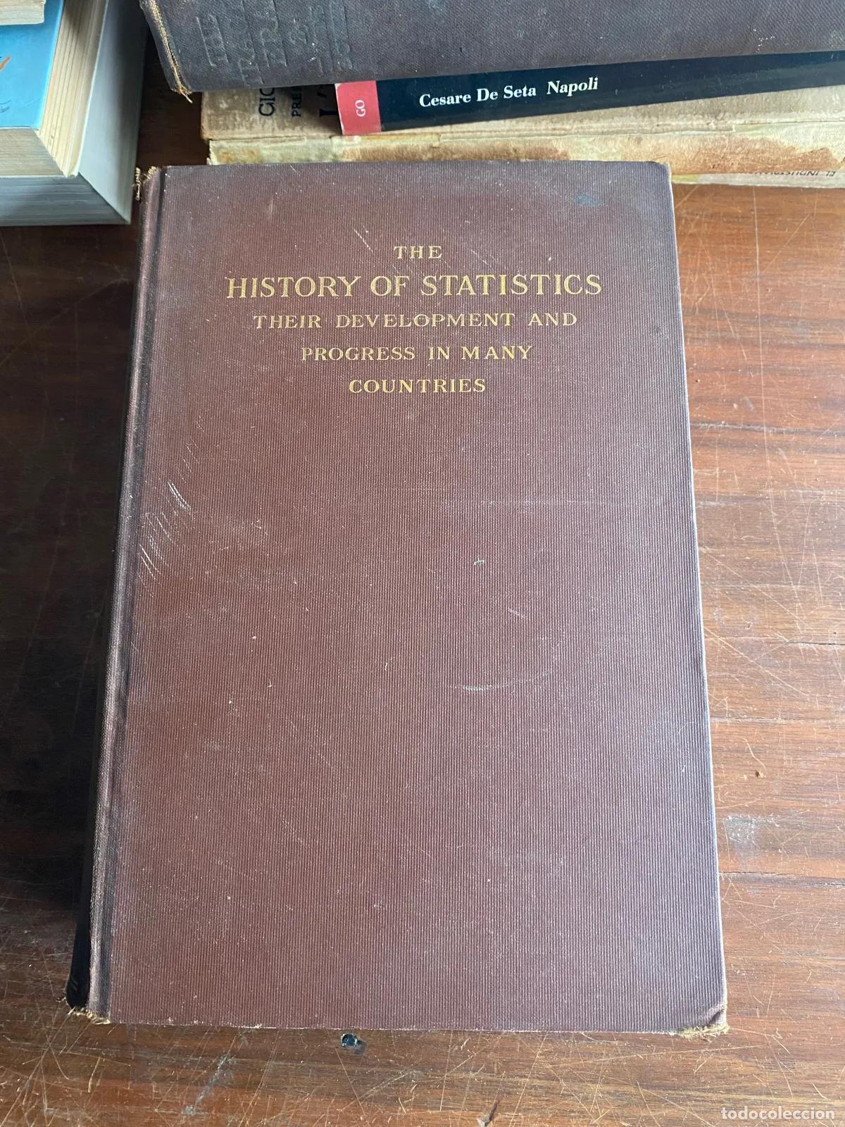 Libros: THE HISTORY OF STATISTICS THEIR DEVELOPMENT AND PROGRESS IN MANY COUNTRIES - Foto 1