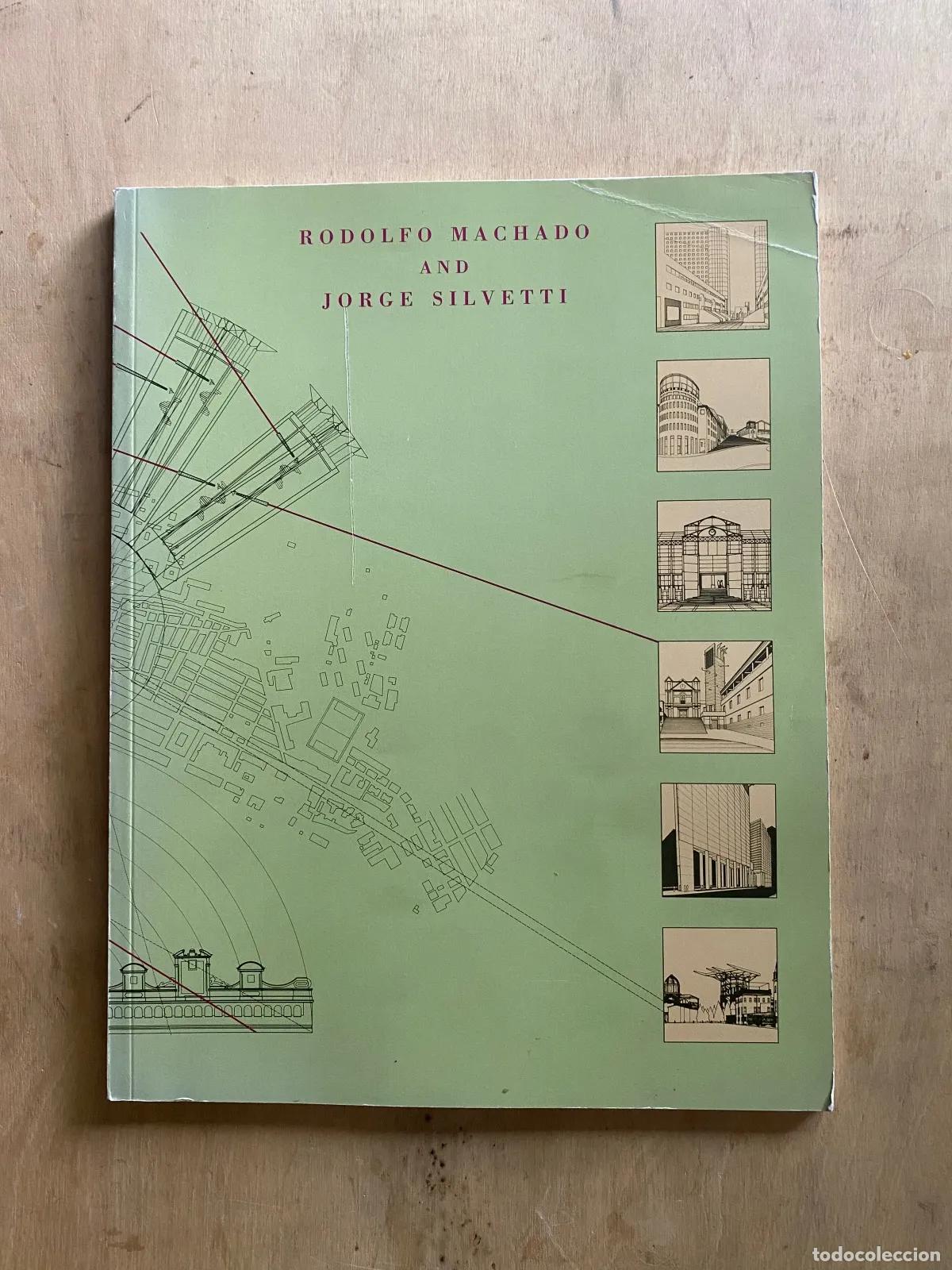 Libros: Rodolfo Machado y Jorge Silvetti - Rodolfo Machado and Jorge Silvetti