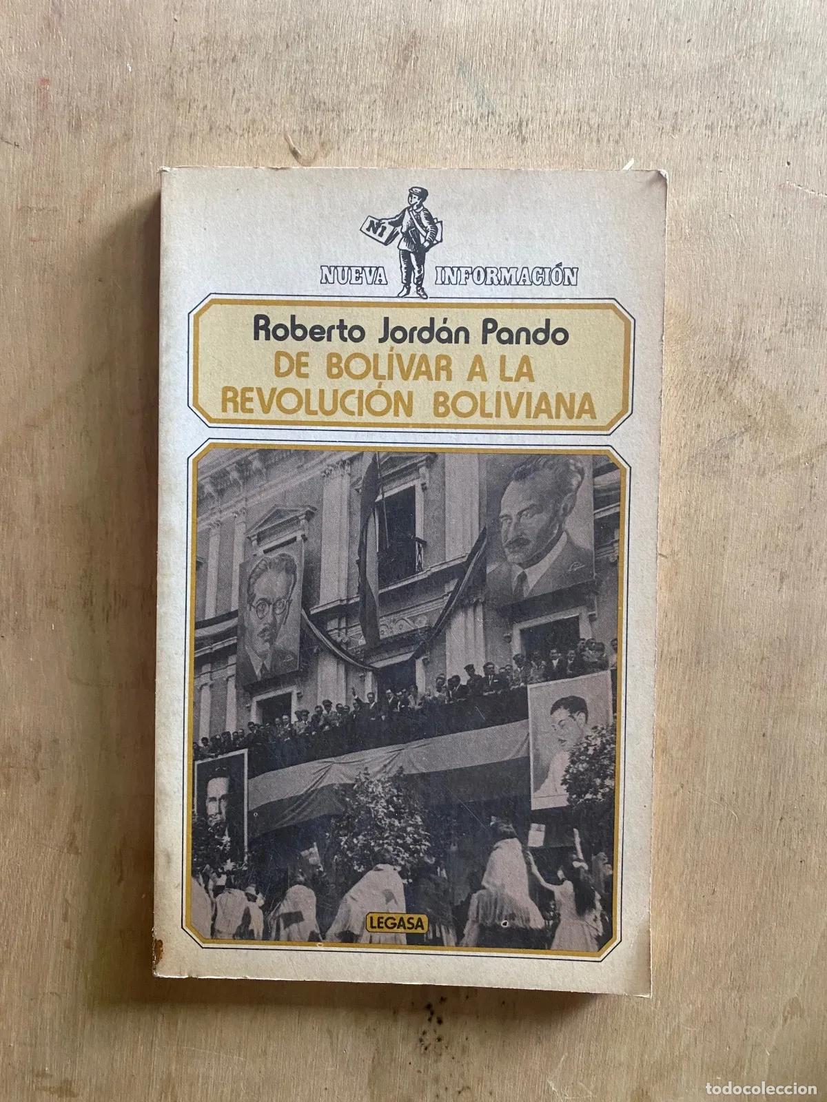 Libri di seconda mano: Roberto Jordan Pando - De Bolivar a la Revolucion boliviana