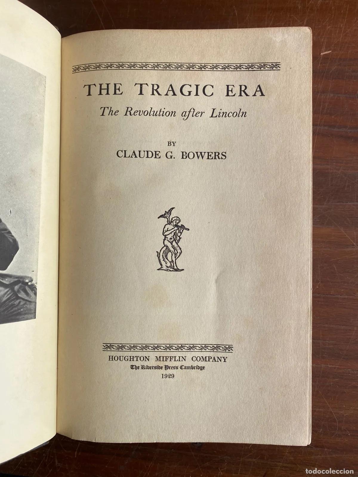 Libri di seconda mano: Claude G. Bowers - THE TRAGIC ERA