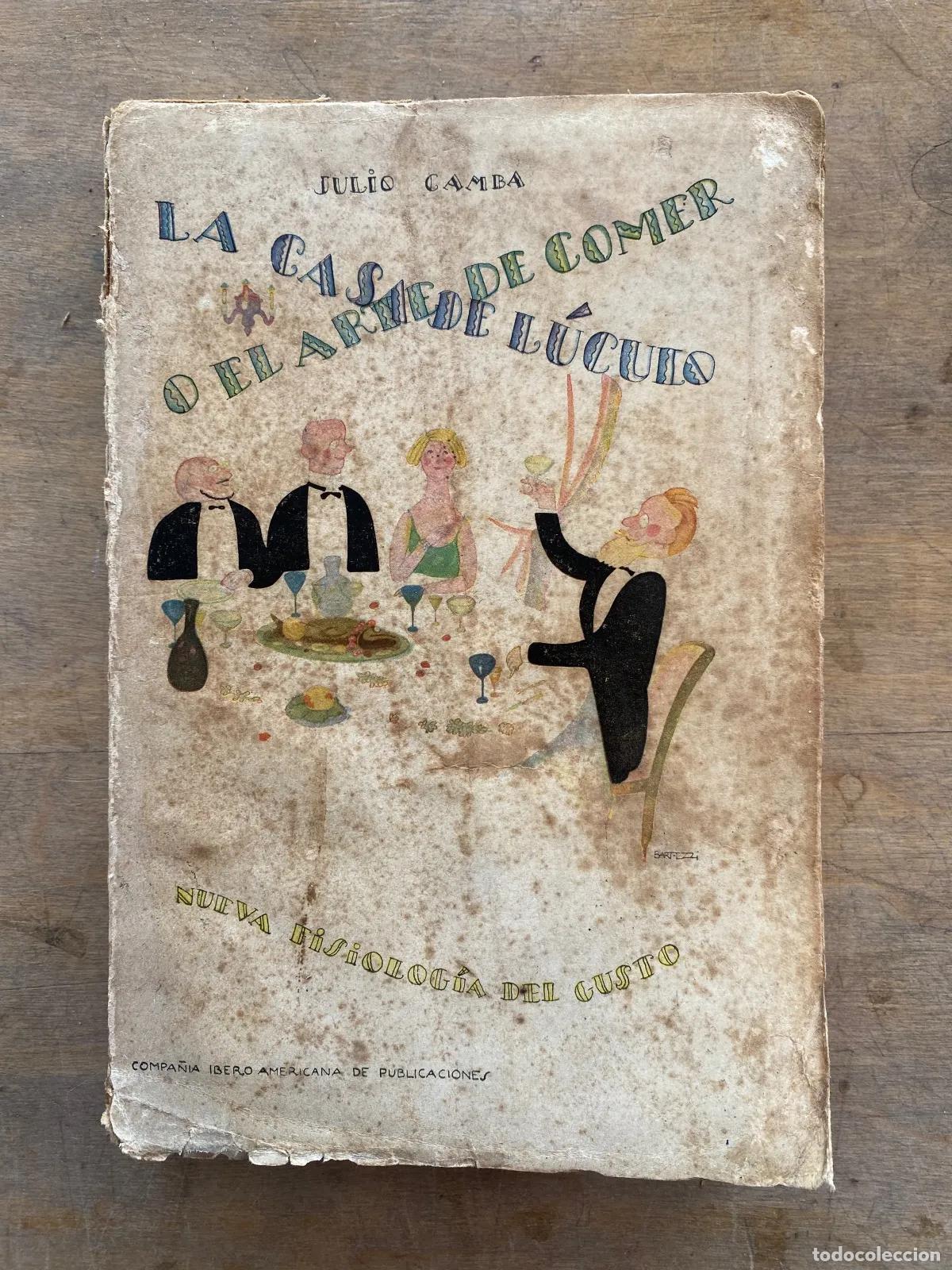 Livros em segunda m&atilde;o: Julio Camba - La casa de Luculo o el arte de comer Primer edicion