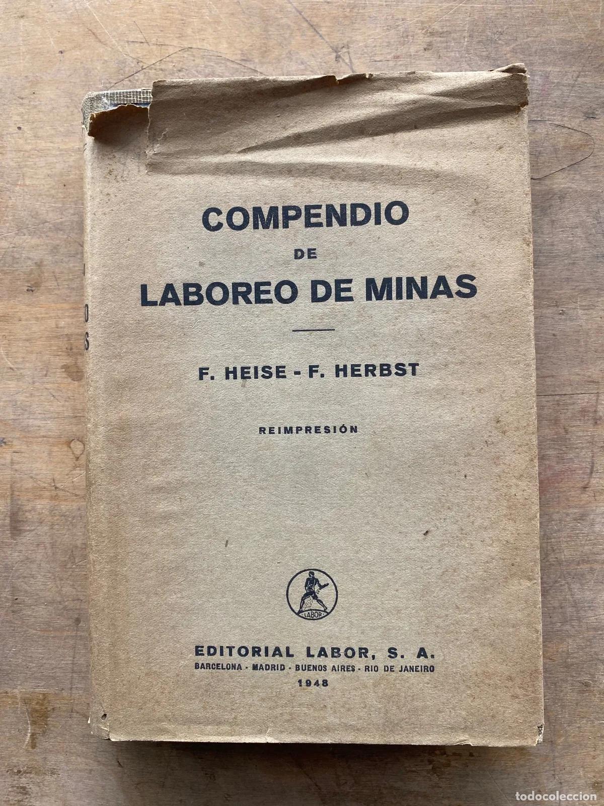 Libros: F. Heise - F. Herbst - COMPENDIO DE LABOREO DE MINAS - Foto 1