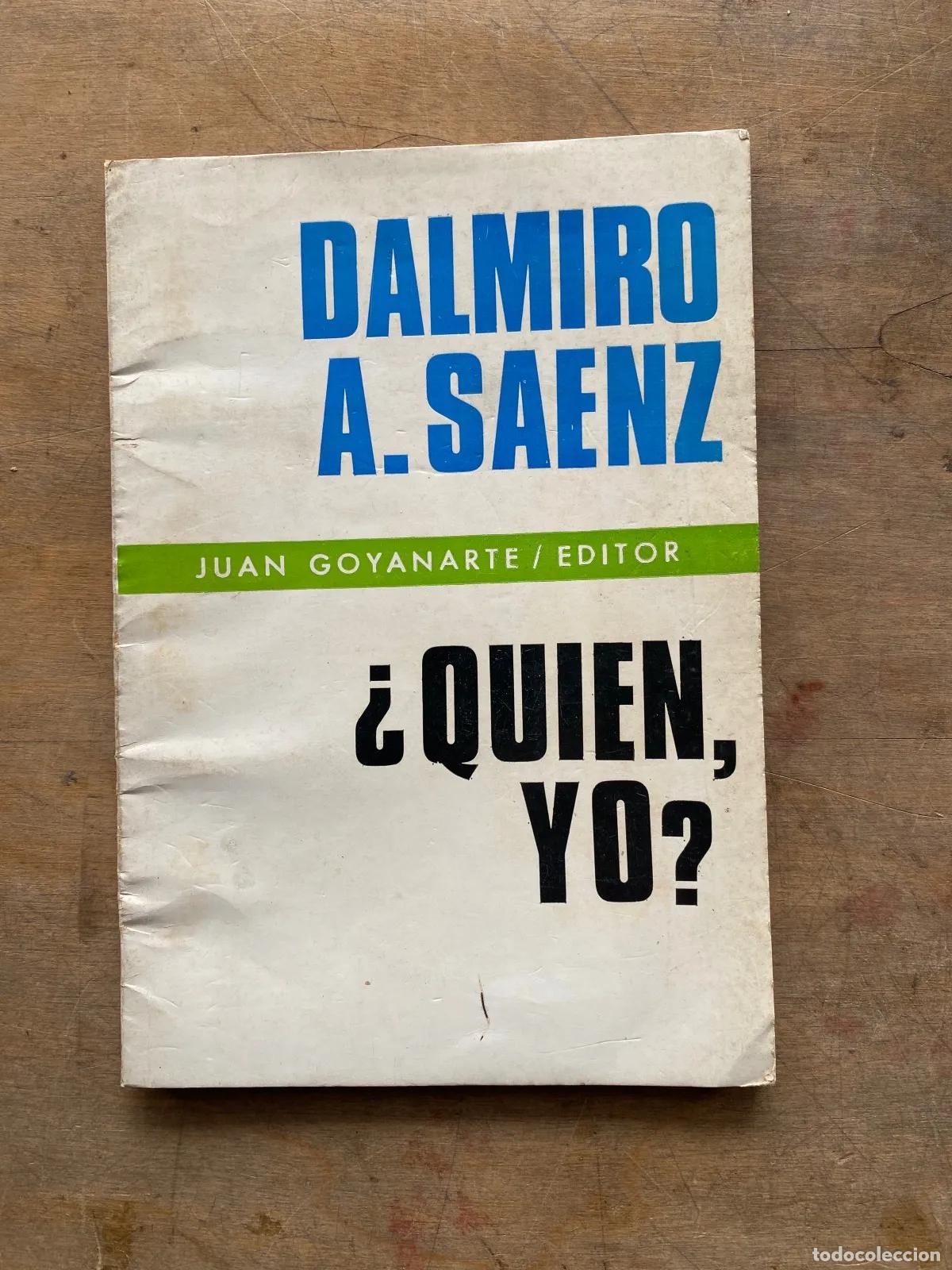 Libros: Dalmiro A. Saenz - Quien, yo? - Foto 1