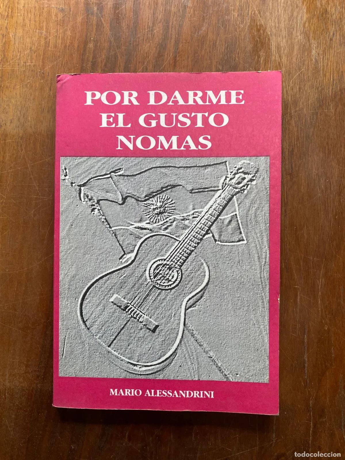 B&uuml;cher: Mario Alessandrini - Por darme el gusto nomas