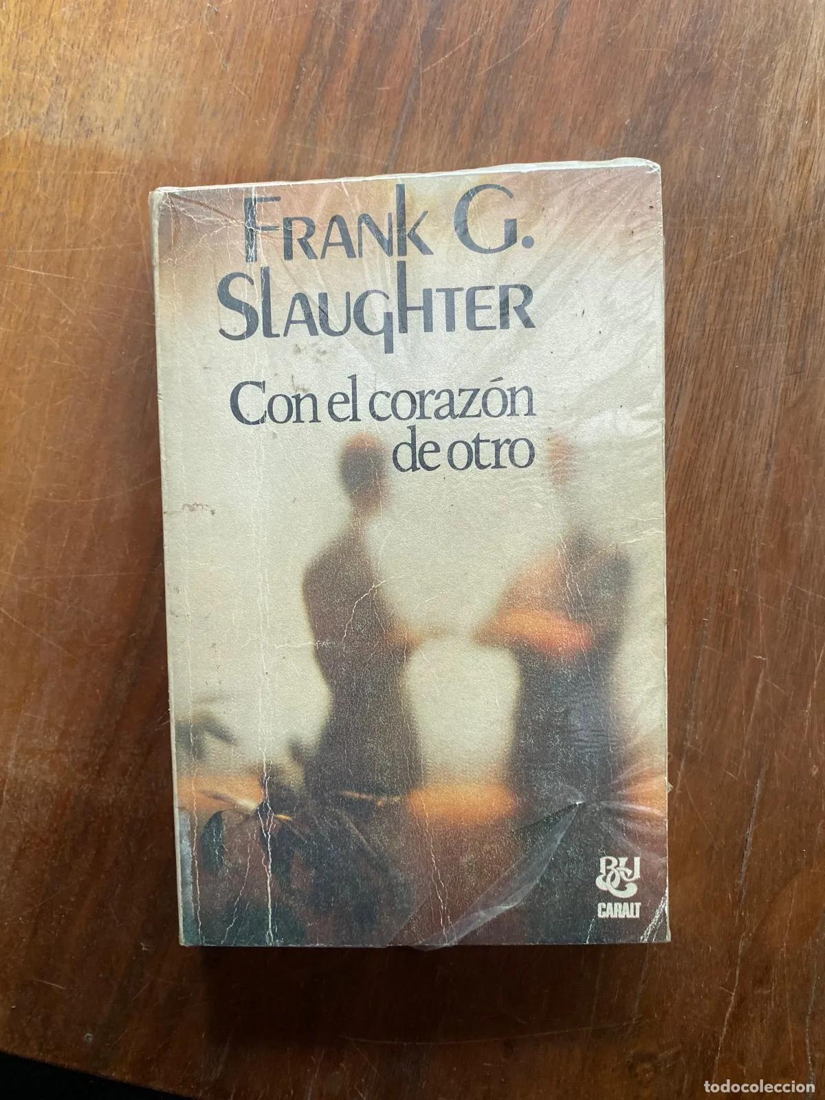 books: Frank G. Slaughter - Con el corazon de otro
