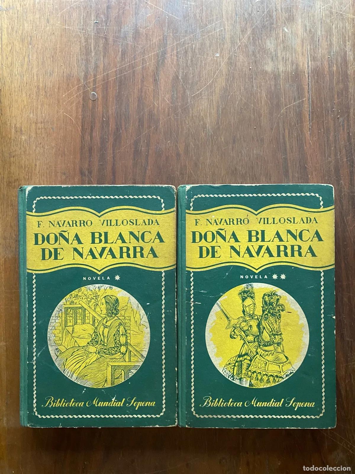 Libros: Francisco Navarro Villoslada - Do�a Blanca de Navarra