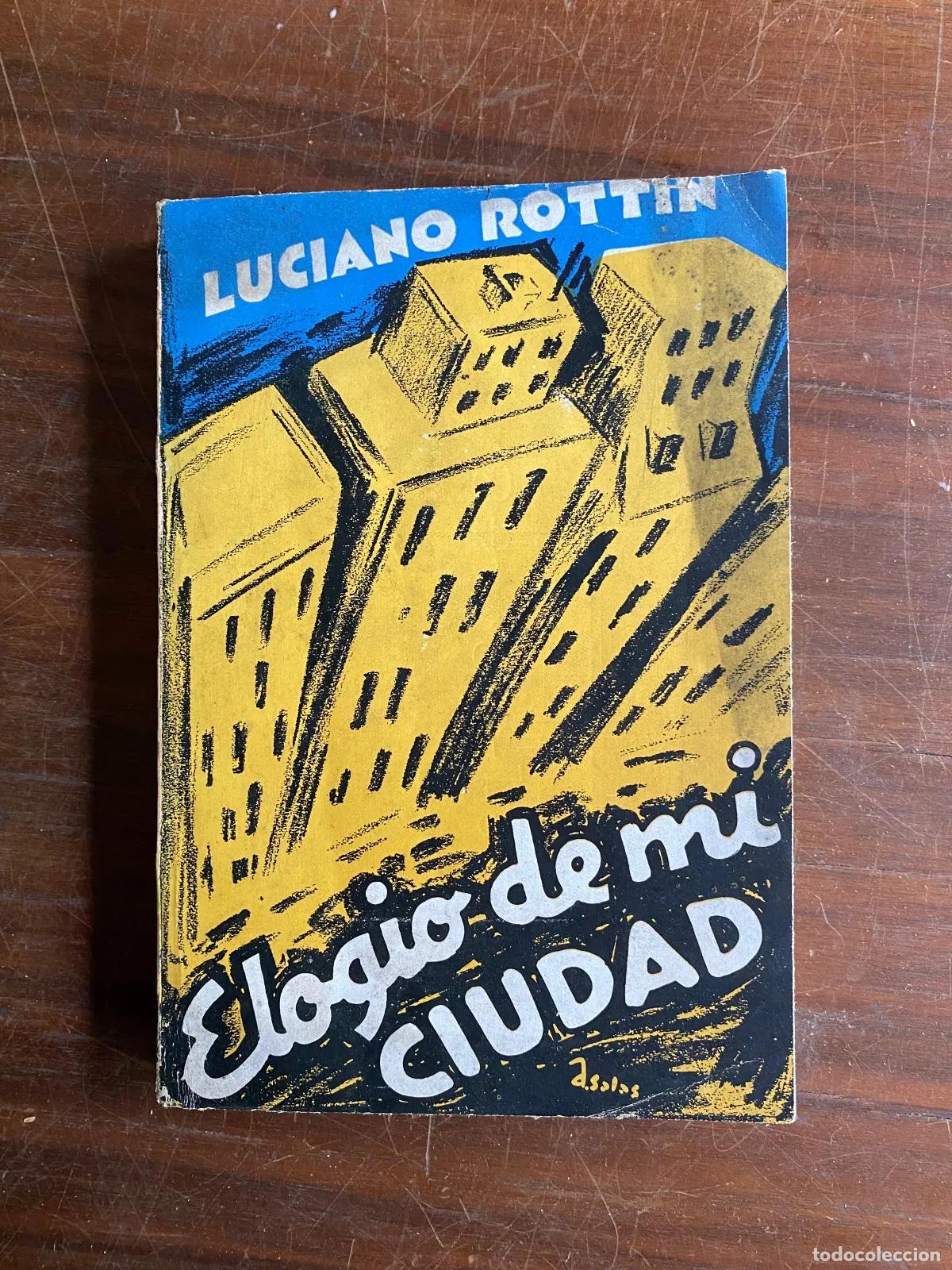 Libros: Luciano Rottin - Elogio de mi ciudad