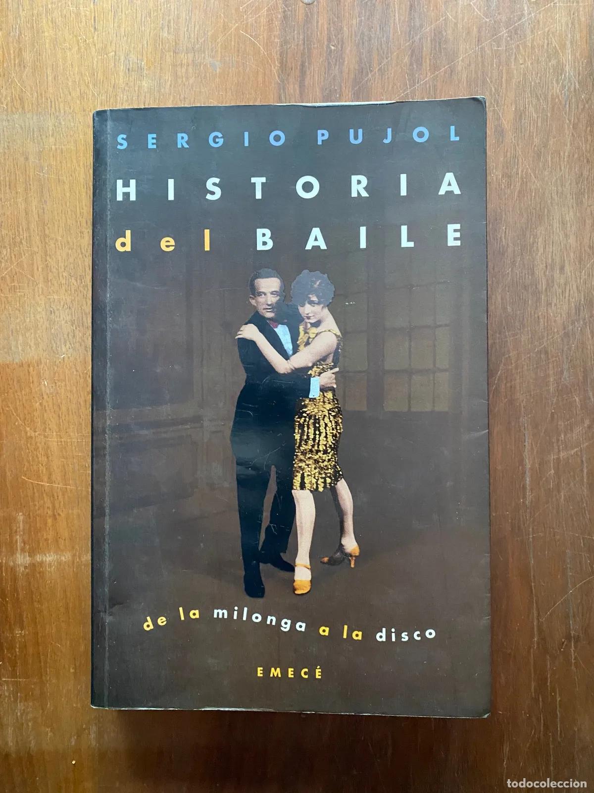 Libros: Sergio Pujol - Historia del baile - Foto 1